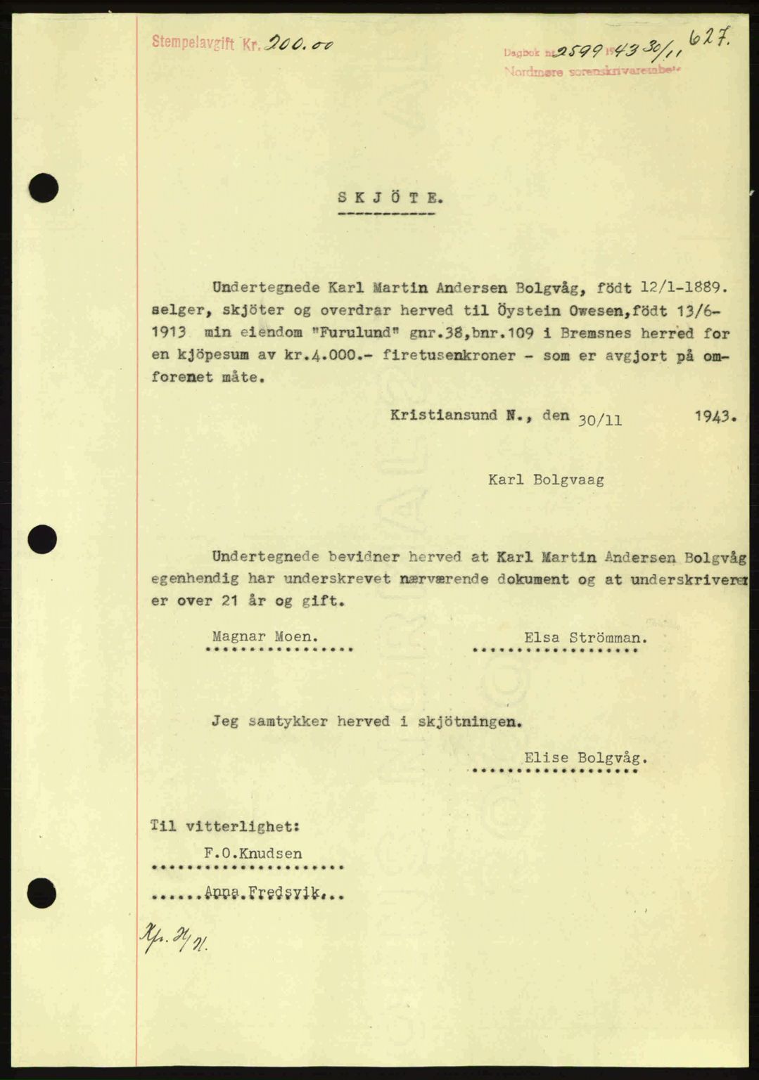 Nordmøre sorenskriveri, AV/SAT-A-4132/1/2/2Ca: Mortgage book no. A96, 1943-1944, Diary no: : 2599/1943