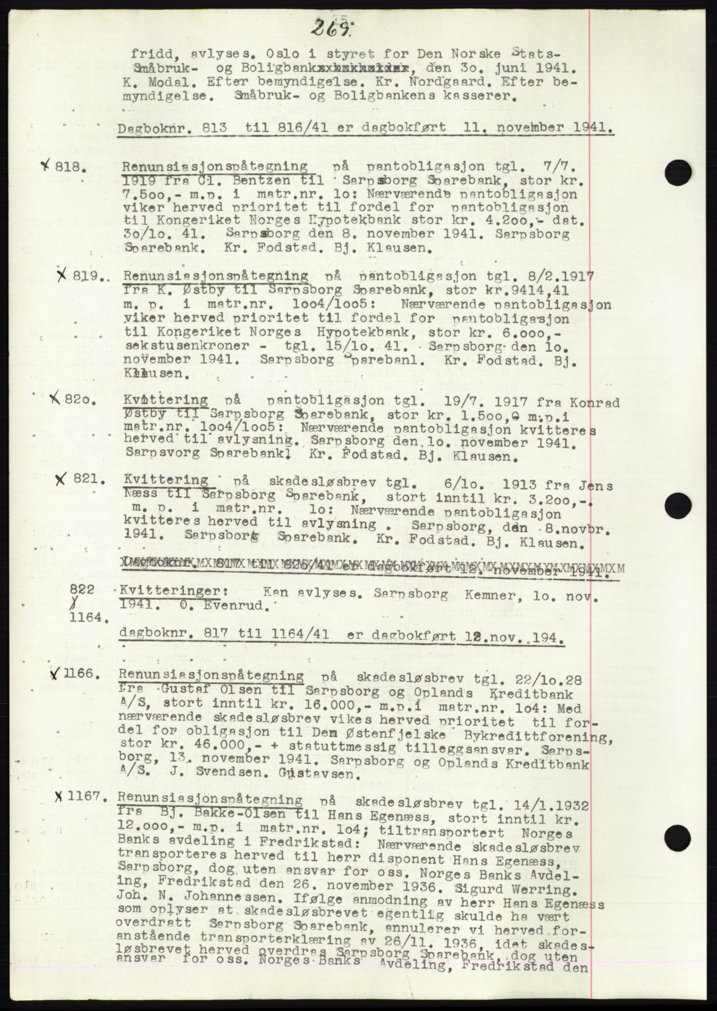 Sarpsborg byfogd, SAO/A-10864/G/Ga/Gae/L0001: Mortgage book no. C1, 1943-1951, Deed date: 11.11.1941
