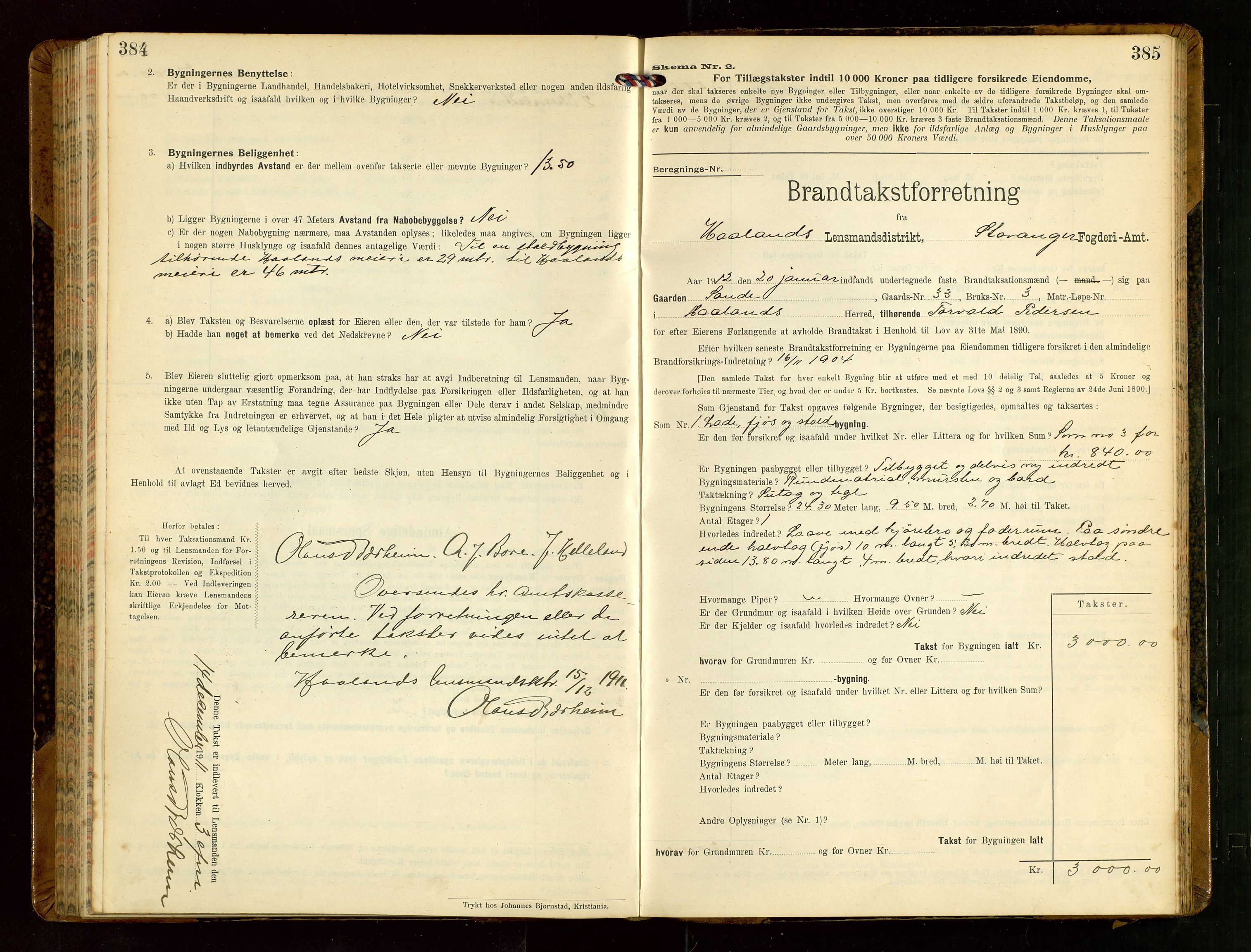 Håland lensmannskontor, SAST/A-100100/Gob/L0004: Branntakstprotokoll - skjematakst. Register i boken., 1913-1915, p. 384-385