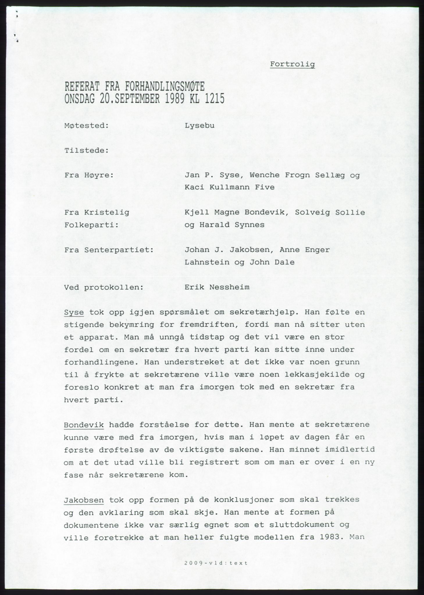 Forhandlingsmøtene 1989 mellom Høyre, KrF og Senterpartiet om dannelse av regjering, RA/PA-0697/A/L0001: Forhandlingsprotokoll med vedlegg, 1989, p. 77