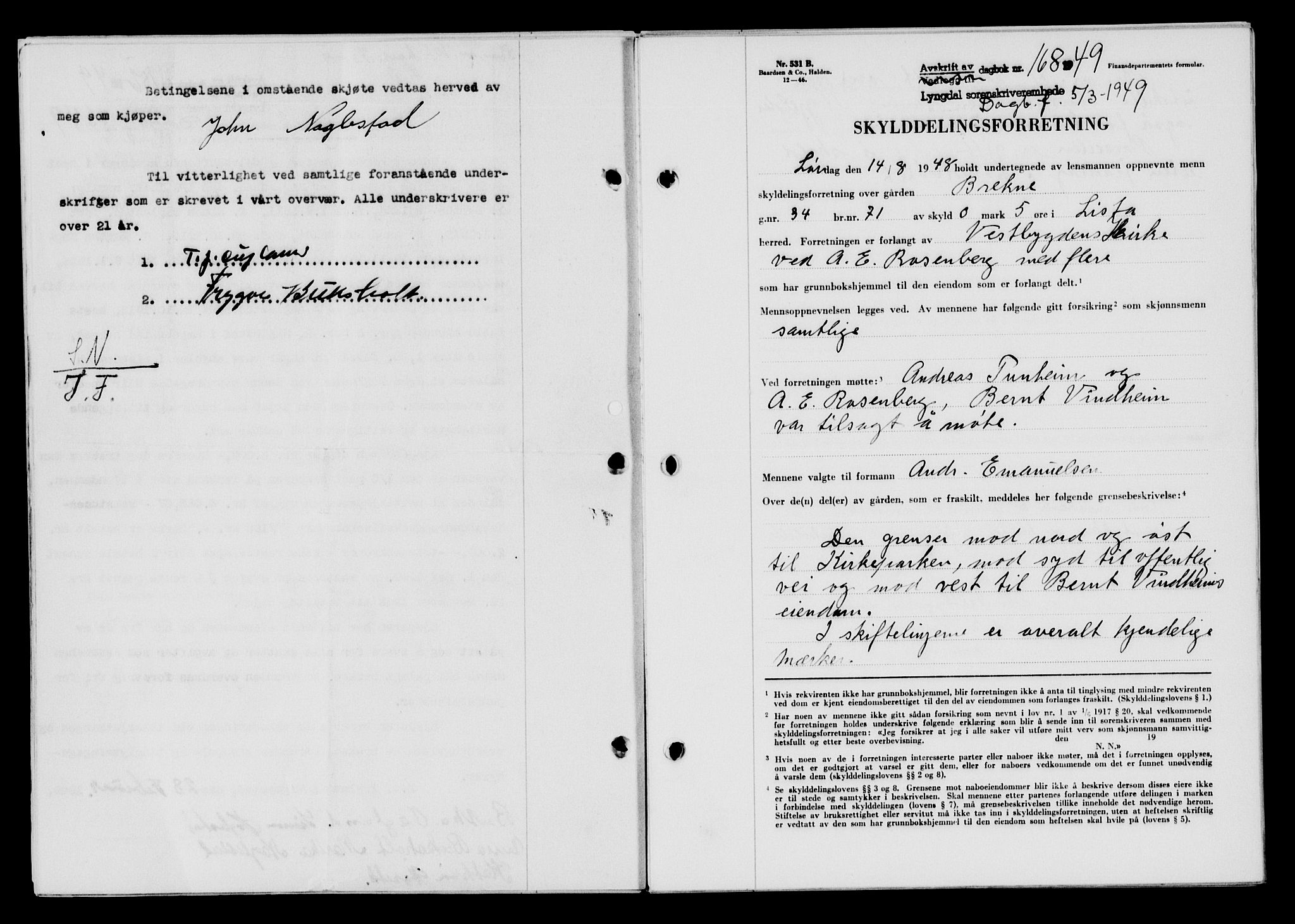 Lyngdal sorenskriveri, AV/SAK-1221-0004/G/Gb/L0663: Mortgage book no. A IX, 1948-1949, Diary no: : 168/1949