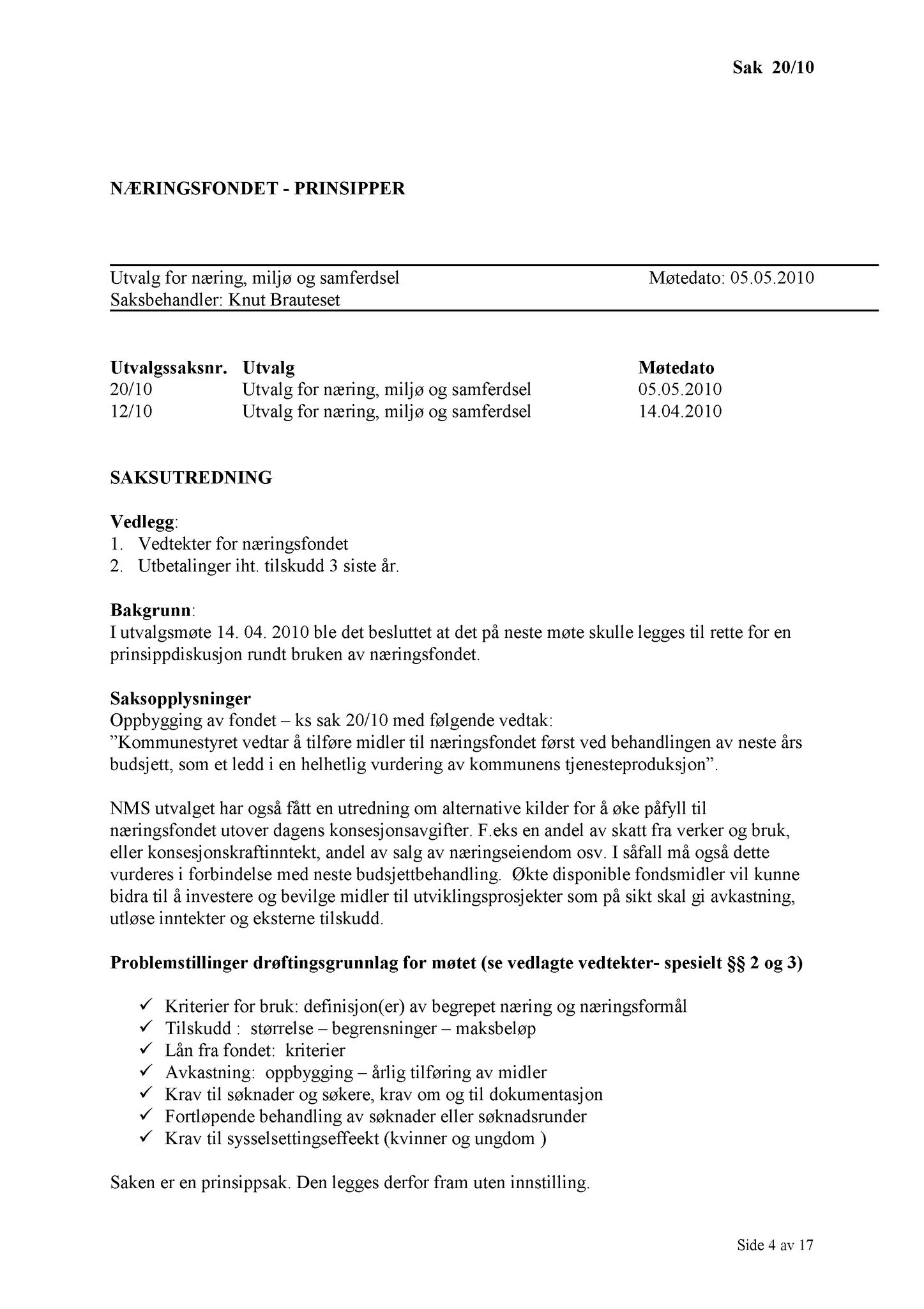 Klæbu Kommune, TRKO/KK/13-NMS/L003: Utvalg for næring, miljø og samferdsel, 2010, p. 62