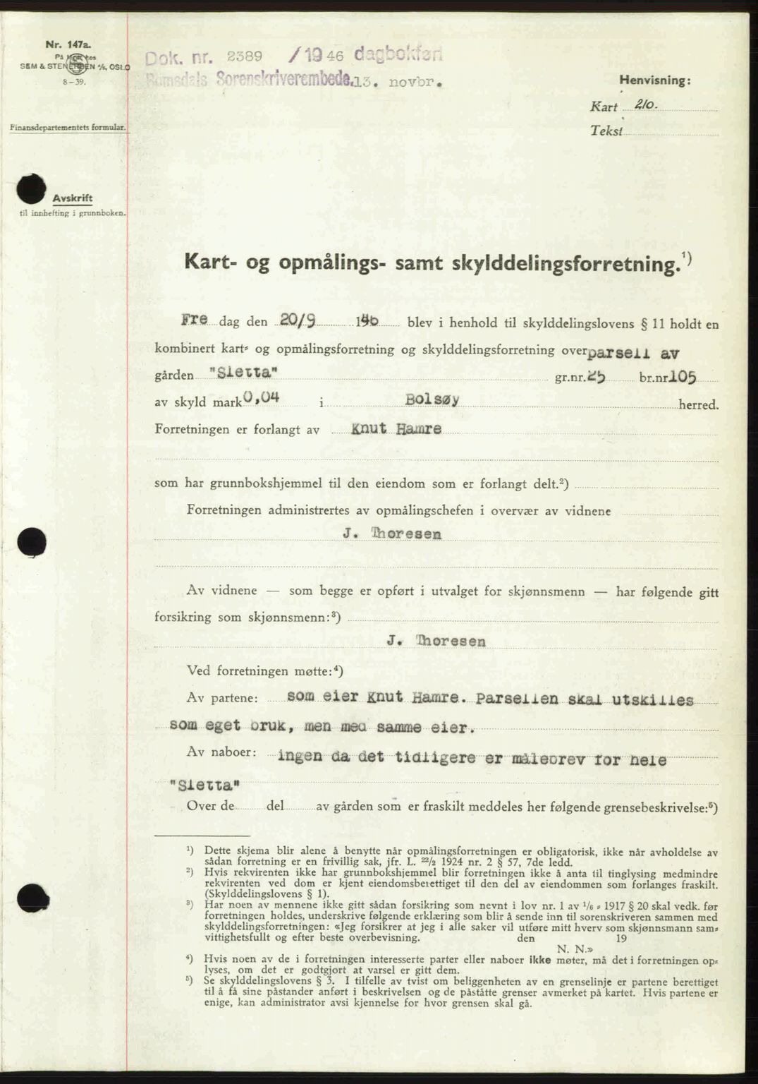 Romsdal sorenskriveri, AV/SAT-A-4149/1/2/2C: Mortgage book no. A21, 1946-1946, Diary no: : 2389/1946