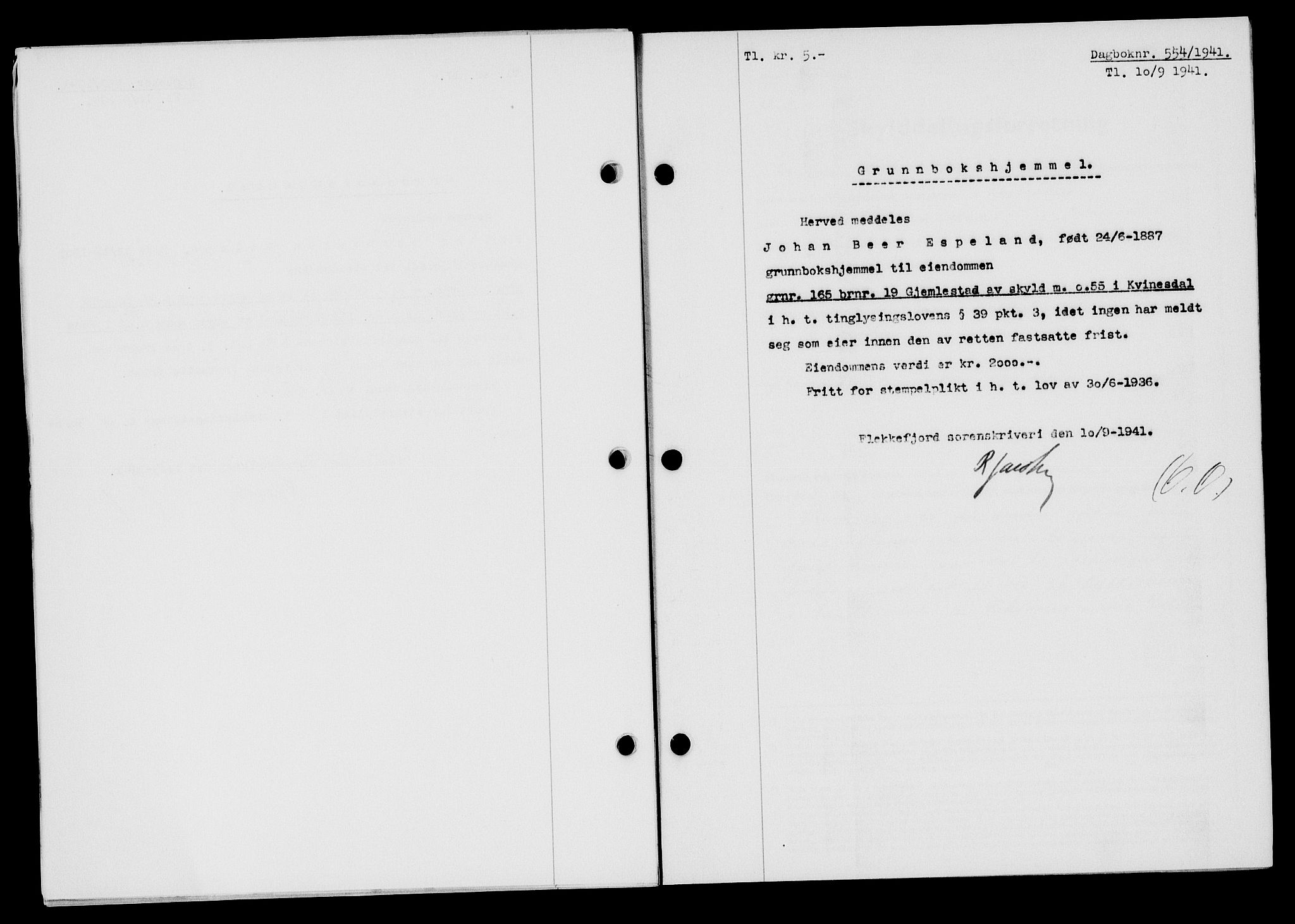 Flekkefjord sorenskriveri, SAK/1221-0001/G/Gb/Gba/L0057: Mortgage book no. A-5, 1941-1942, Diary no: : 554/1941