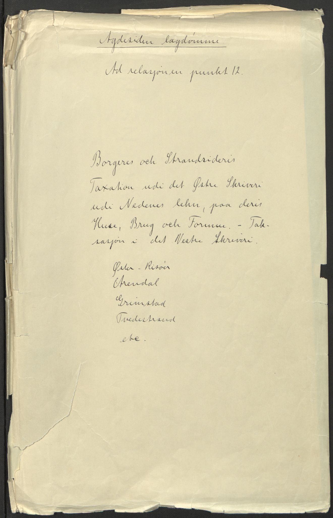 Rentekammeret inntil 1814, Realistisk ordnet avdeling, AV/RA-EA-4070/L/L0022/0009: Agder lagdømme: / Taksasjon av bygårder og formue i det østre skriveri i Nedenes len.  Taksasjon av borgeres og strandsitteres gårder og formue i det vestre skriveri i Nedenes len, 1661