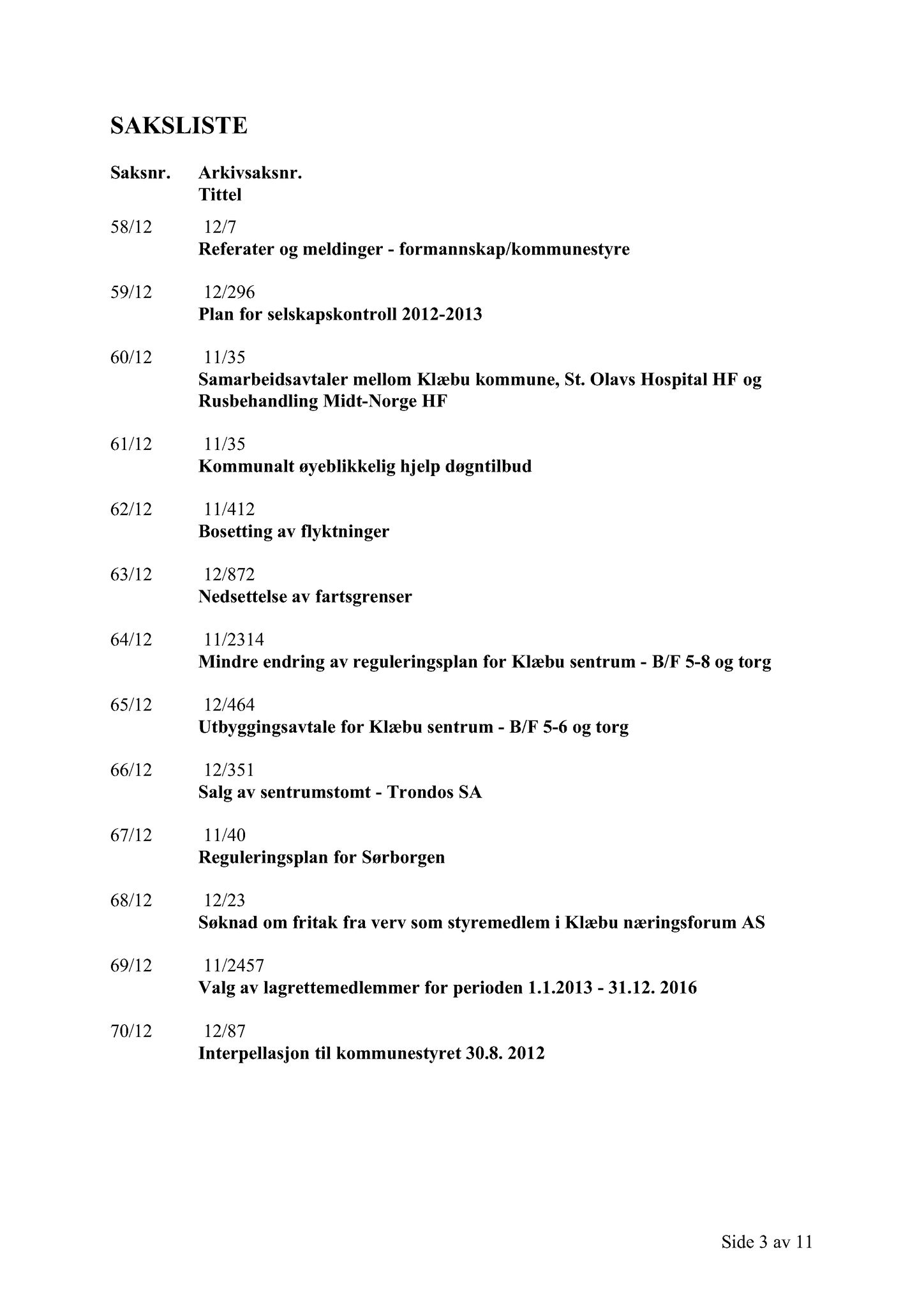 Klæbu Kommune, TRKO/KK/01-KS/L005: Kommunestyret - Møtedokumenter, 2012, p. 1492