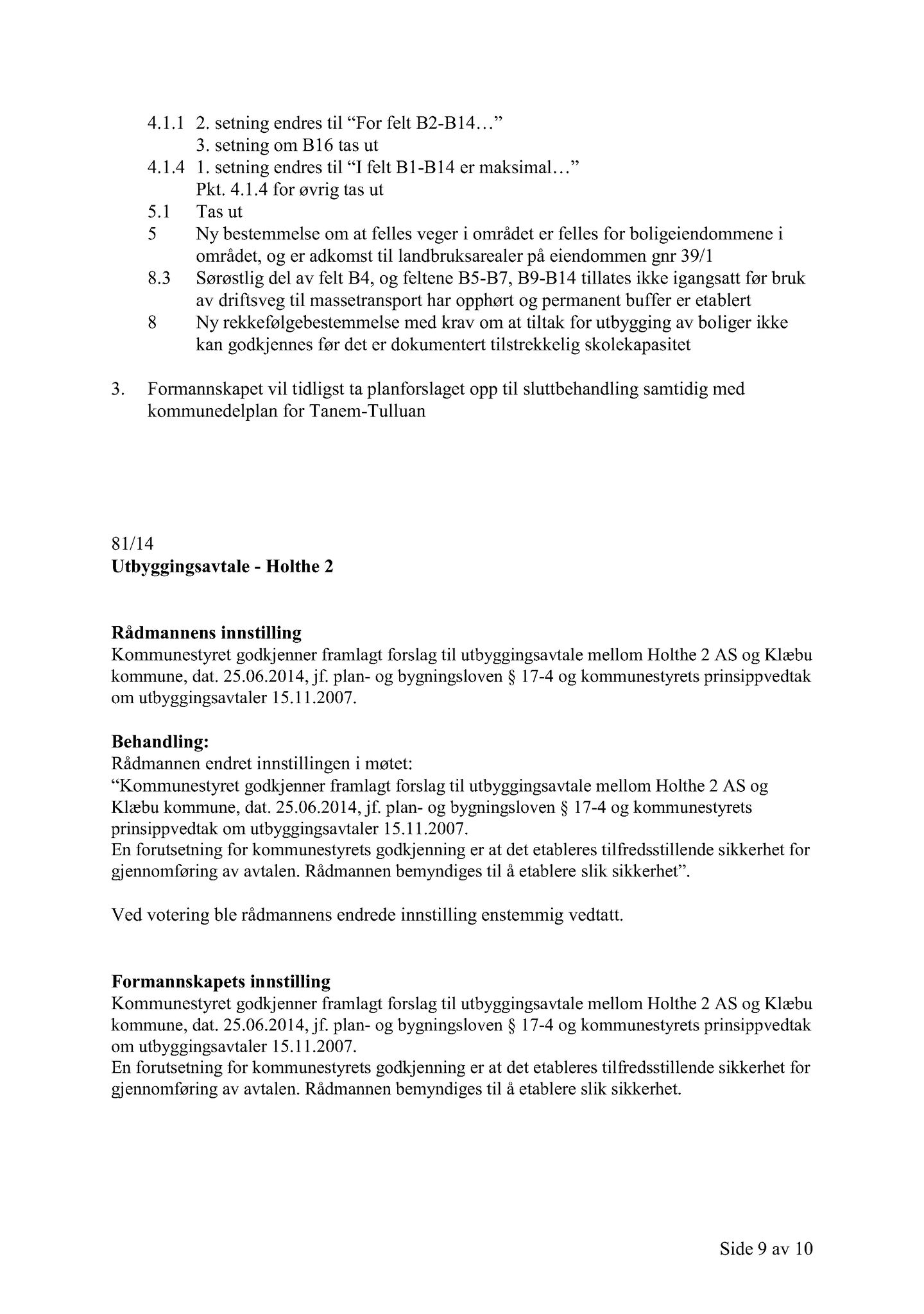 Klæbu Kommune, TRKO/KK/02-FS/L007: Formannsskapet - Møtedokumenter, 2014, p. 2766