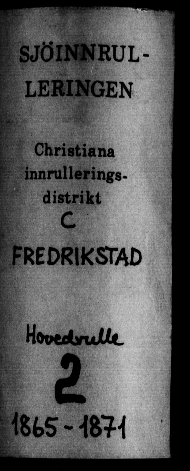 Fredrikstad mønstringskontor, SAO/A-10569b/F/Fc/Fcb/L0002: Hovedrulle, 1865-1871, p. 1