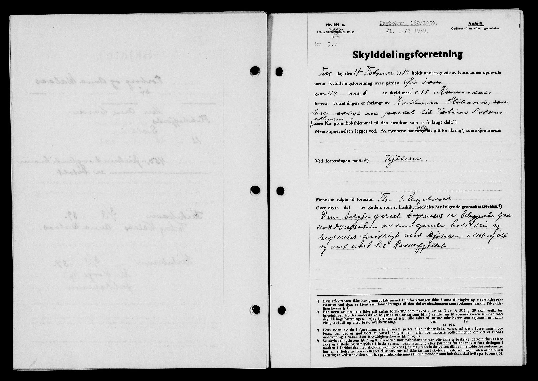 Flekkefjord sorenskriveri, AV/SAK-1221-0001/G/Gb/Gba/L0055: Mortgage book no. A-3, 1939-1939, Diary no: : 162/1939