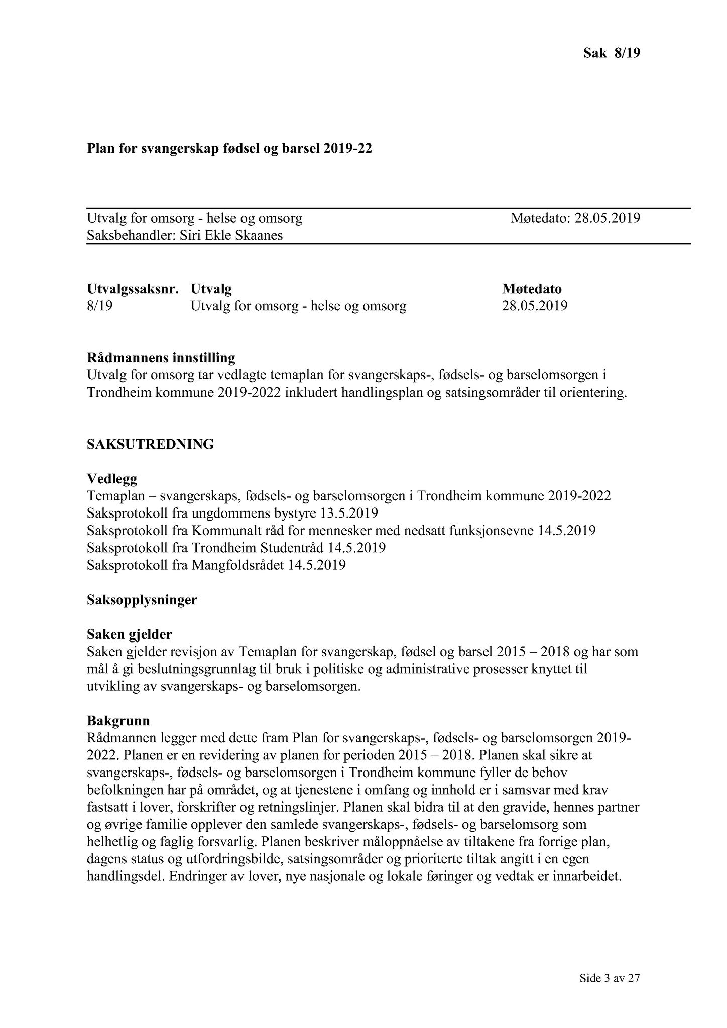 Klæbu Kommune, TRKO/KK/05-UOm/L010: Utvalg for omsorg - Møtedokumenter, 2019, p. 42