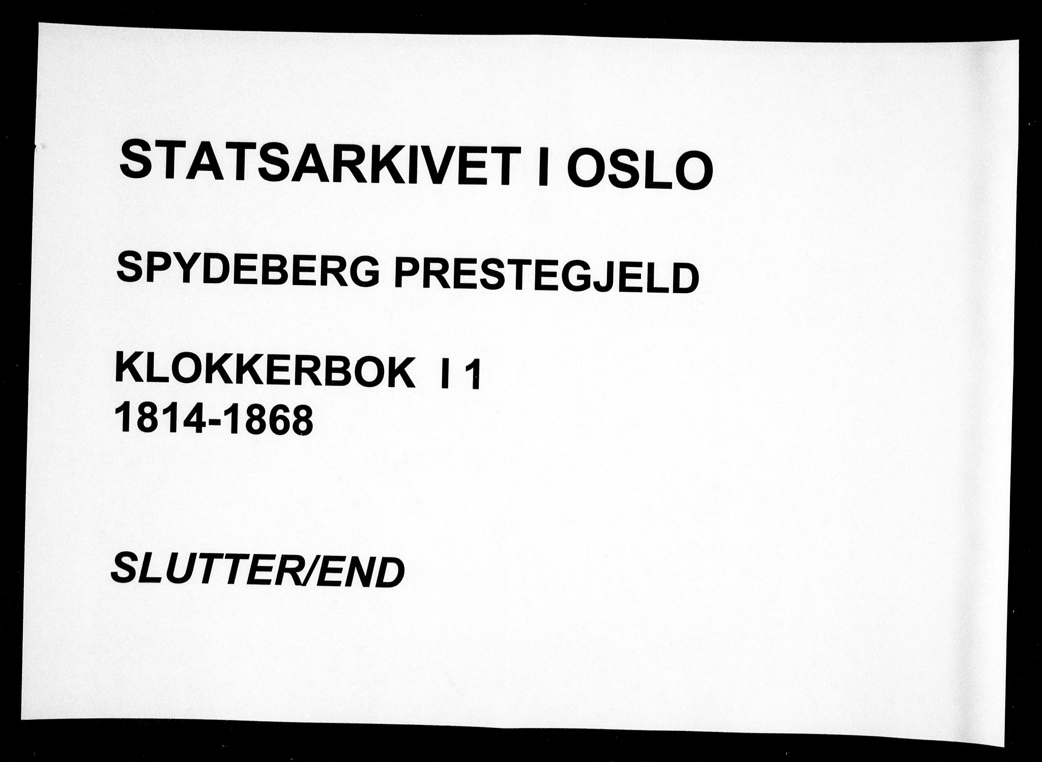 Spydeberg prestekontor Kirkebøker, AV/SAO-A-10924/G/Ga/L0001: Parish register (copy) no. I 1, 1814-1868