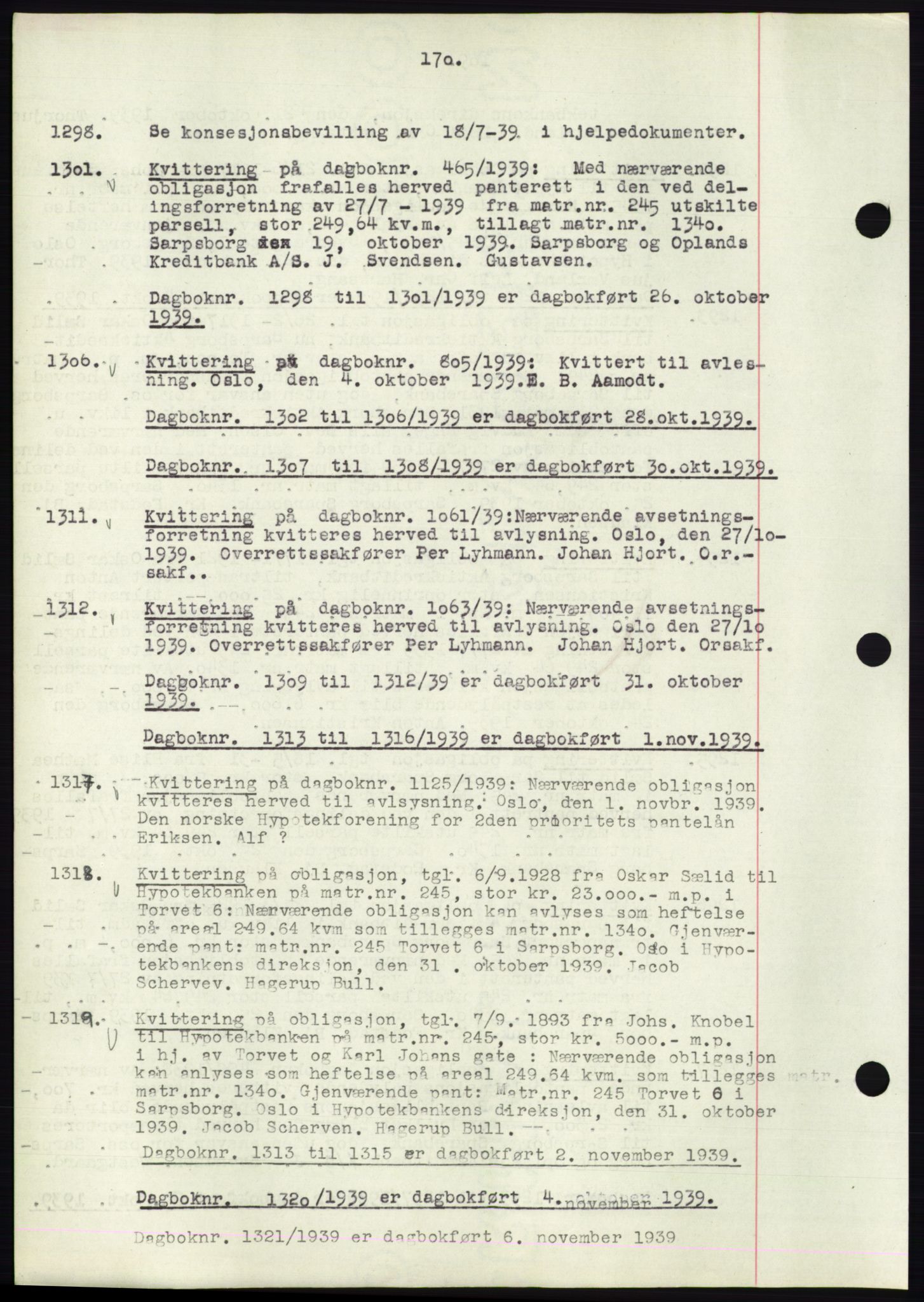 Sarpsborg byfogd, SAO/A-10864/G/Ga/Gae/L0001: Mortgage book no. C1, 1943-1951, Deed date: 28.10.1939
