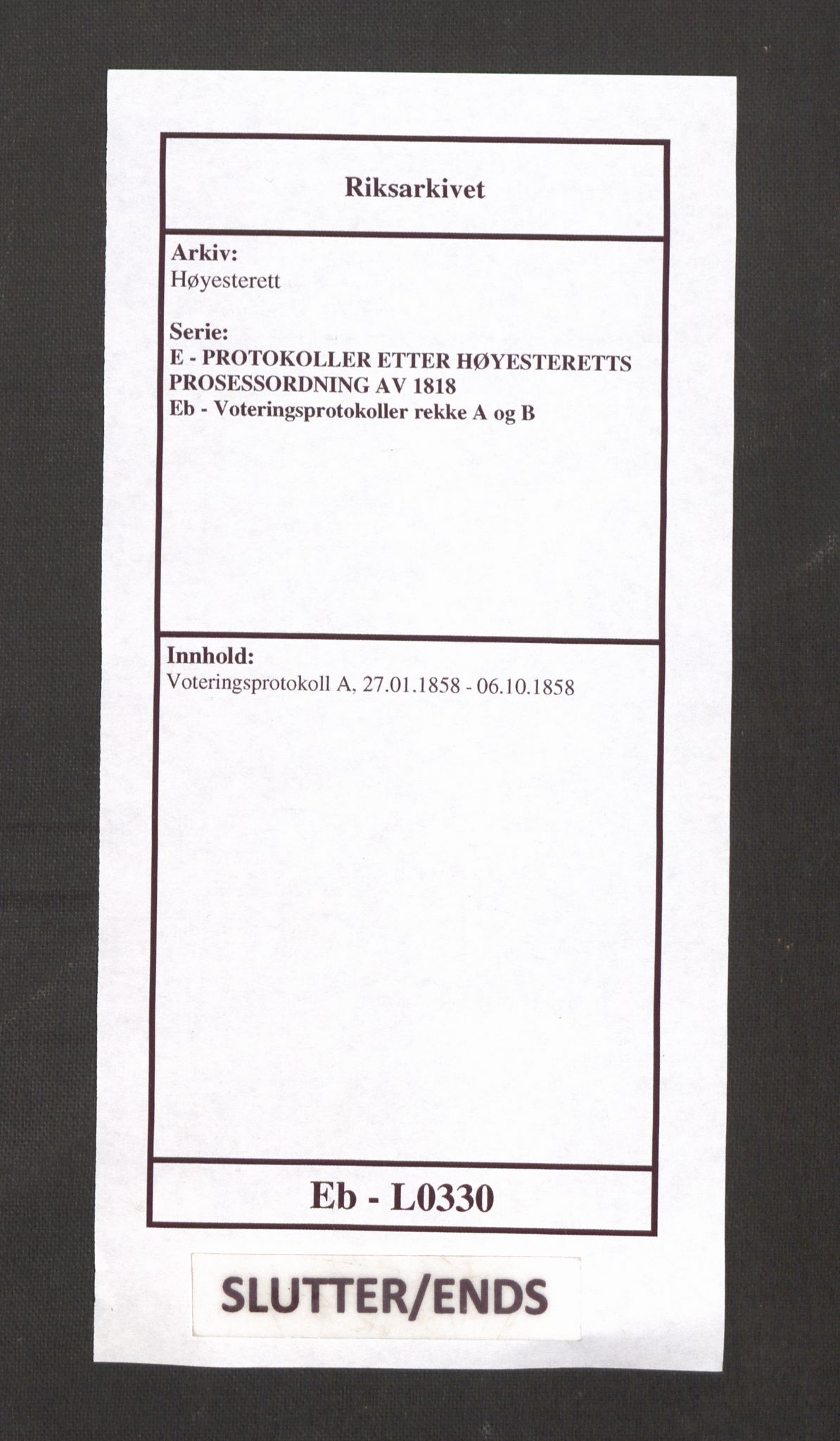 Høyesterett, AV/RA-S-1002/E/Eb/Ebb/L0049/0001: Voteringsprotokoller / Voteringsprotokoll, 1858