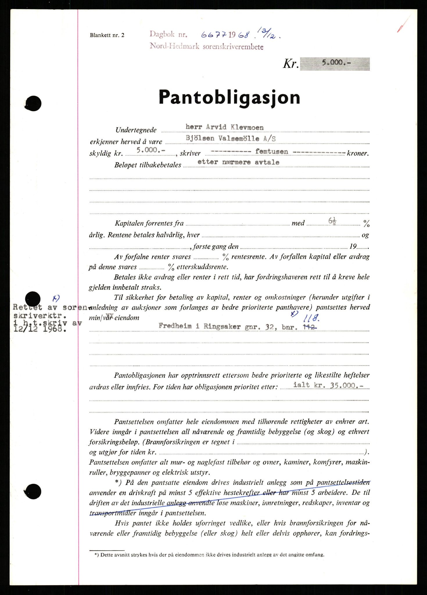 Nord-Hedmark sorenskriveri, SAH/TING-012/H/Hb/Hbf/L0077: Mortgage book no. B77, 1968-1969, Diary no: : 6677/1968