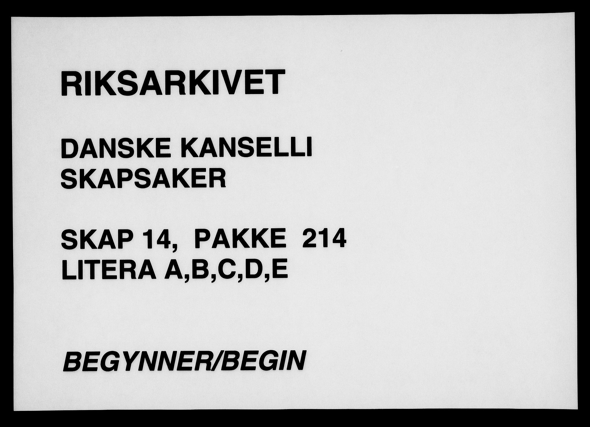 Danske Kanselli, Skapsaker, AV/RA-EA-4061/F/L0064: Skap 14, pakke 214-306, 1591-1731, p. 1