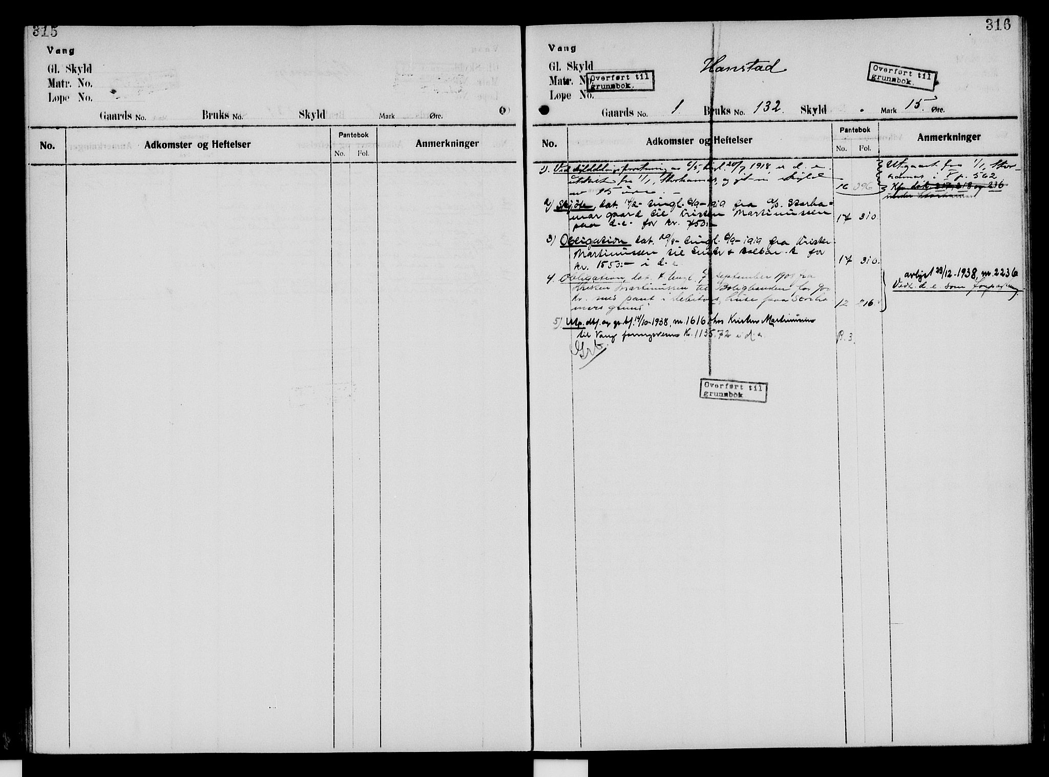 Nord-Hedmark sorenskriveri, SAH/TING-012/H/Ha/Had/Hade/L0005: Mortgage register no. 4.5, 1916-1940, p. 315-316