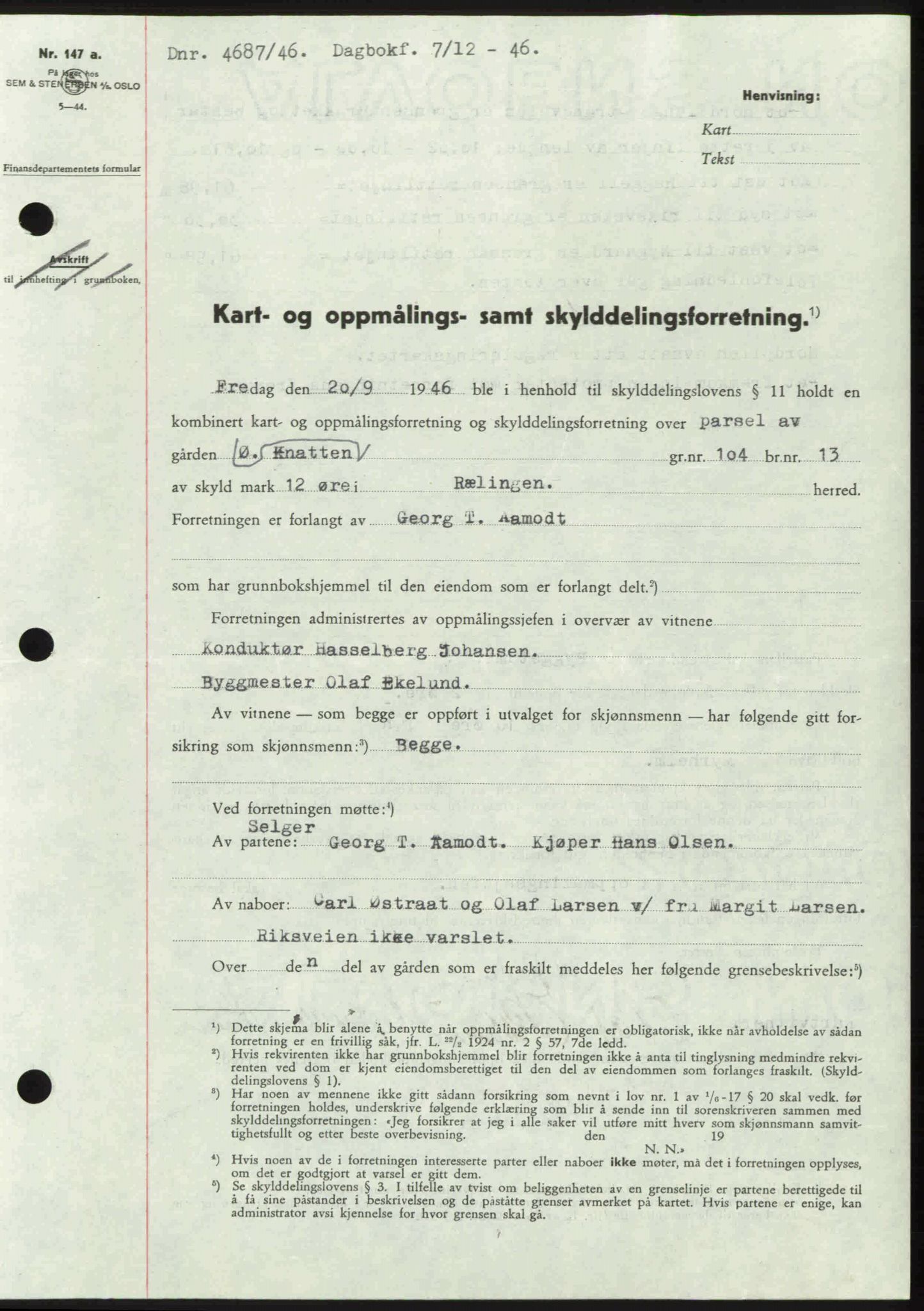 Nedre Romerike sorenskriveri, AV/SAO-A-10469/G/Gb/Gbd/L0017: Mortgage book no. 17, 1946-1946, Diary no: : 4687/1946