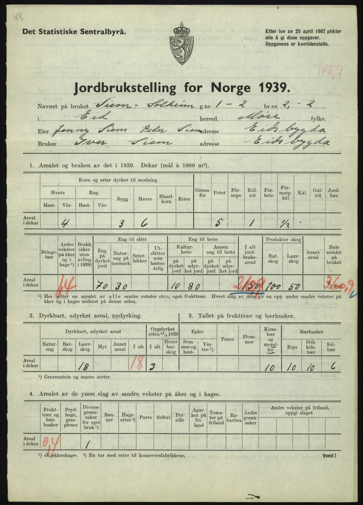 Statistisk sentralbyrå, Næringsøkonomiske emner, Jordbruk, skogbruk, jakt, fiske og fangst, AV/RA-S-2234/G/Gb/L0251: Møre og Romsdal: Voll, Eid, Grytten og Hen, 1939, p. 525