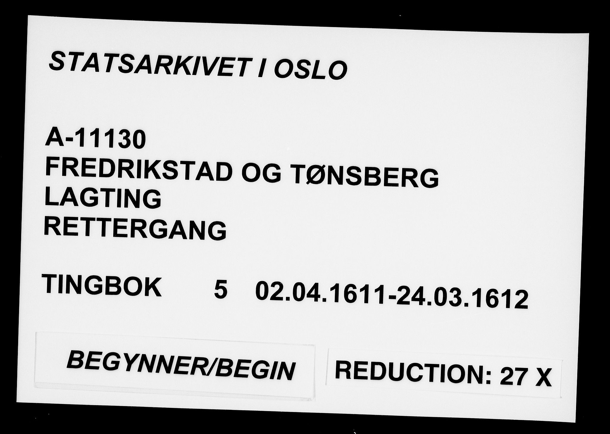 Fredrikstad og Tønsberg lagting, AV/SAO-A-11130/F/Fa/L0005: Tingbok, 1611-1612