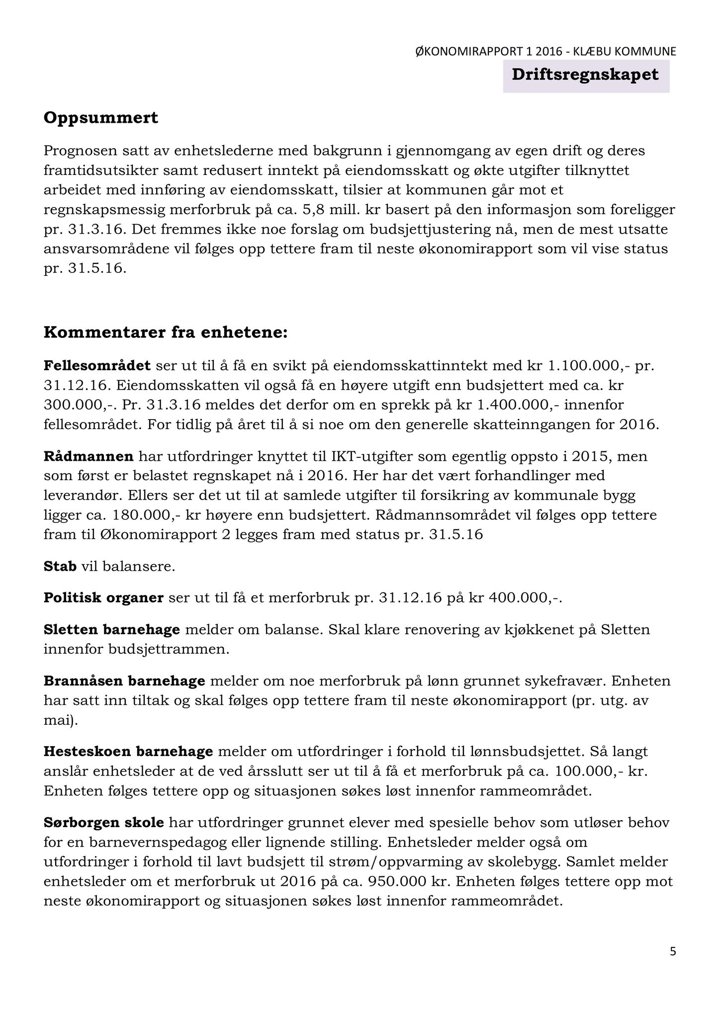 Klæbu Kommune, TRKO/KK/02-FS/L009: Formannsskapet - Møtedokumenter, 2016, p. 1229