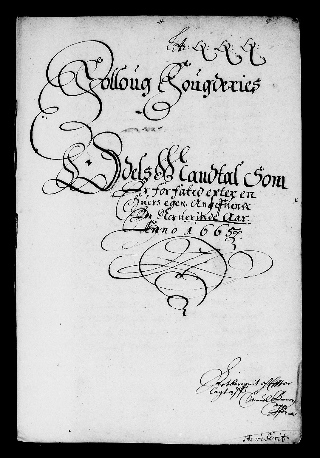 Rentekammeret inntil 1814, Reviderte regnskaper, Stiftamtstueregnskaper, Landkommissariatet på Akershus og Akershus stiftamt, AV/RA-EA-5869/R/Ra/L0032: Landkommissariatet på Akershus, 1665
