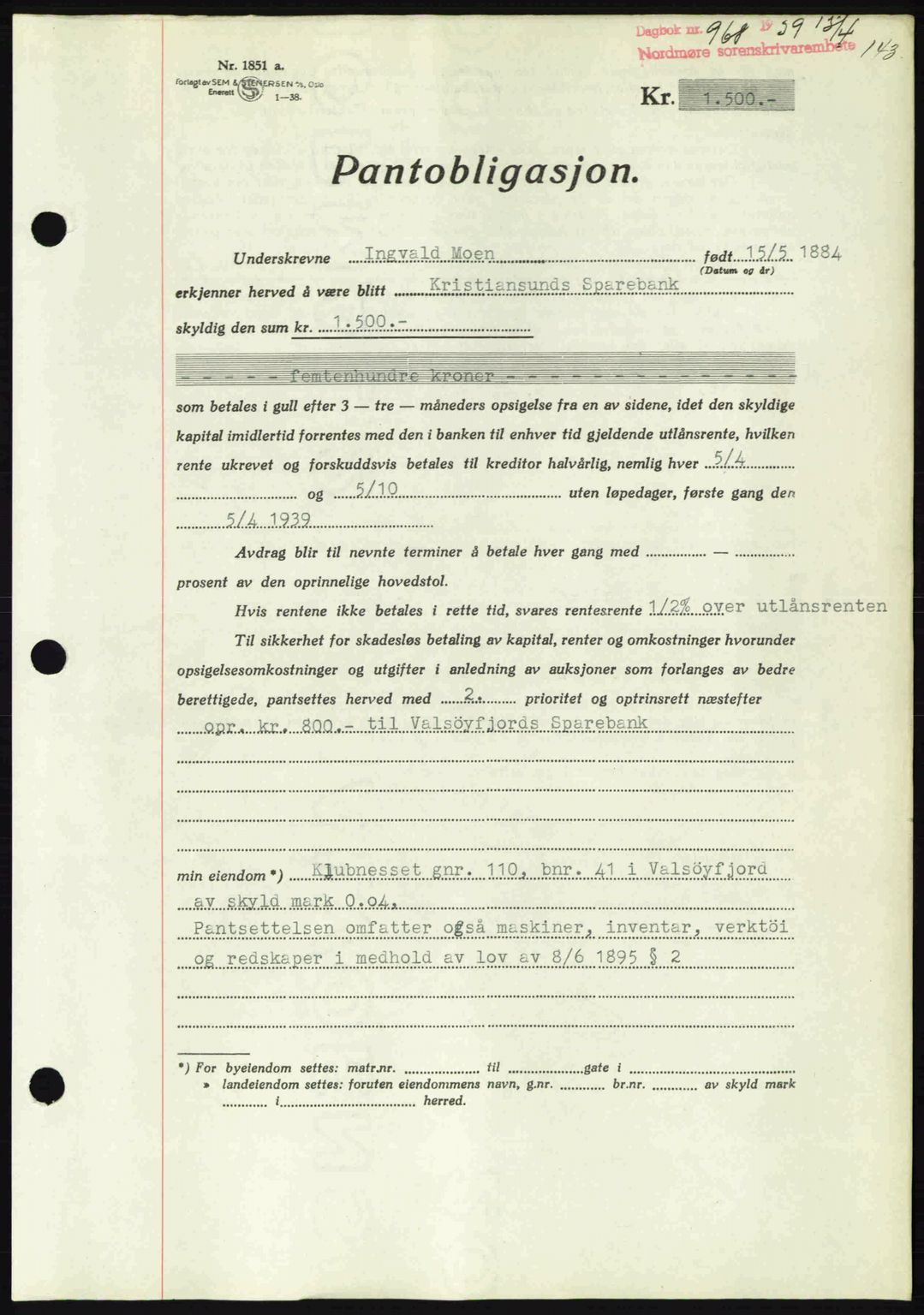 Nordmøre sorenskriveri, AV/SAT-A-4132/1/2/2Ca: Mortgage book no. B85, 1939-1939, Diary no: : 968/1939