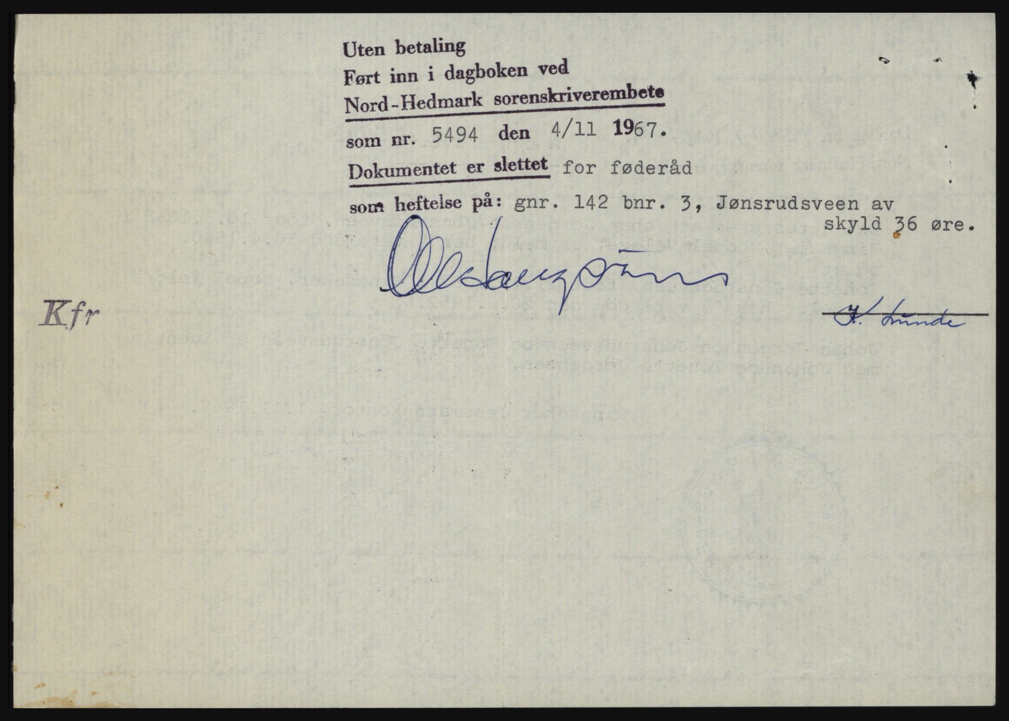 Nord-Hedmark sorenskriveri, SAH/TING-012/H/Hc/L0027: Mortgage book no. 27, 1967-1968, Diary no: : 5494/1967