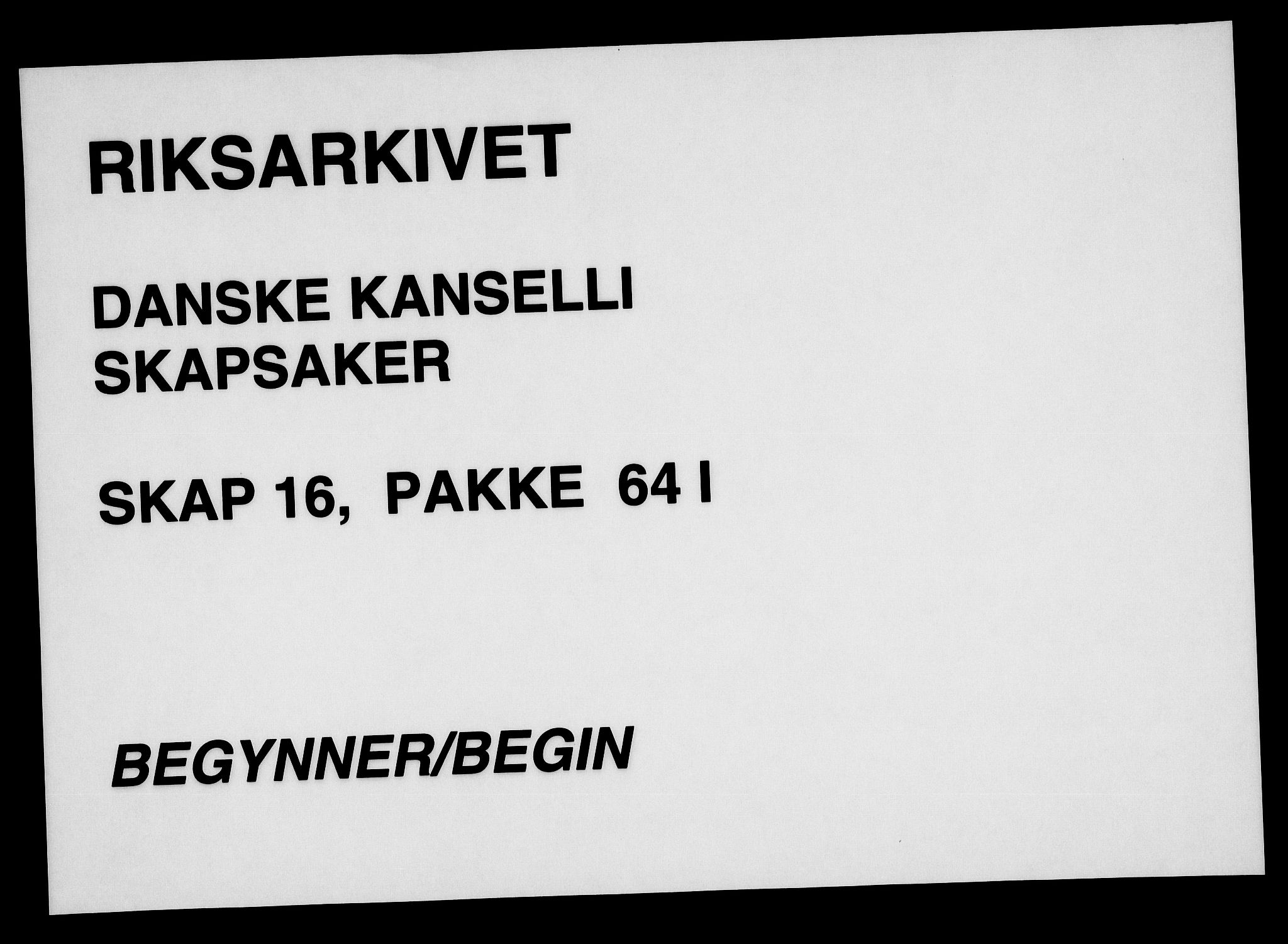 Danske Kanselli, Skapsaker, RA/EA-4061/F/L0123: Skap 16, pakke 64, 1781-1794, p. 1