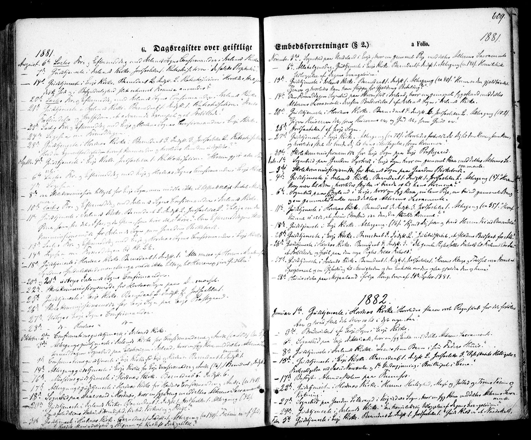 Evje sokneprestkontor, SAK/1111-0008/F/Fa/Faa/L0006: Parish register (official) no. A 6, 1866-1884, p. 609