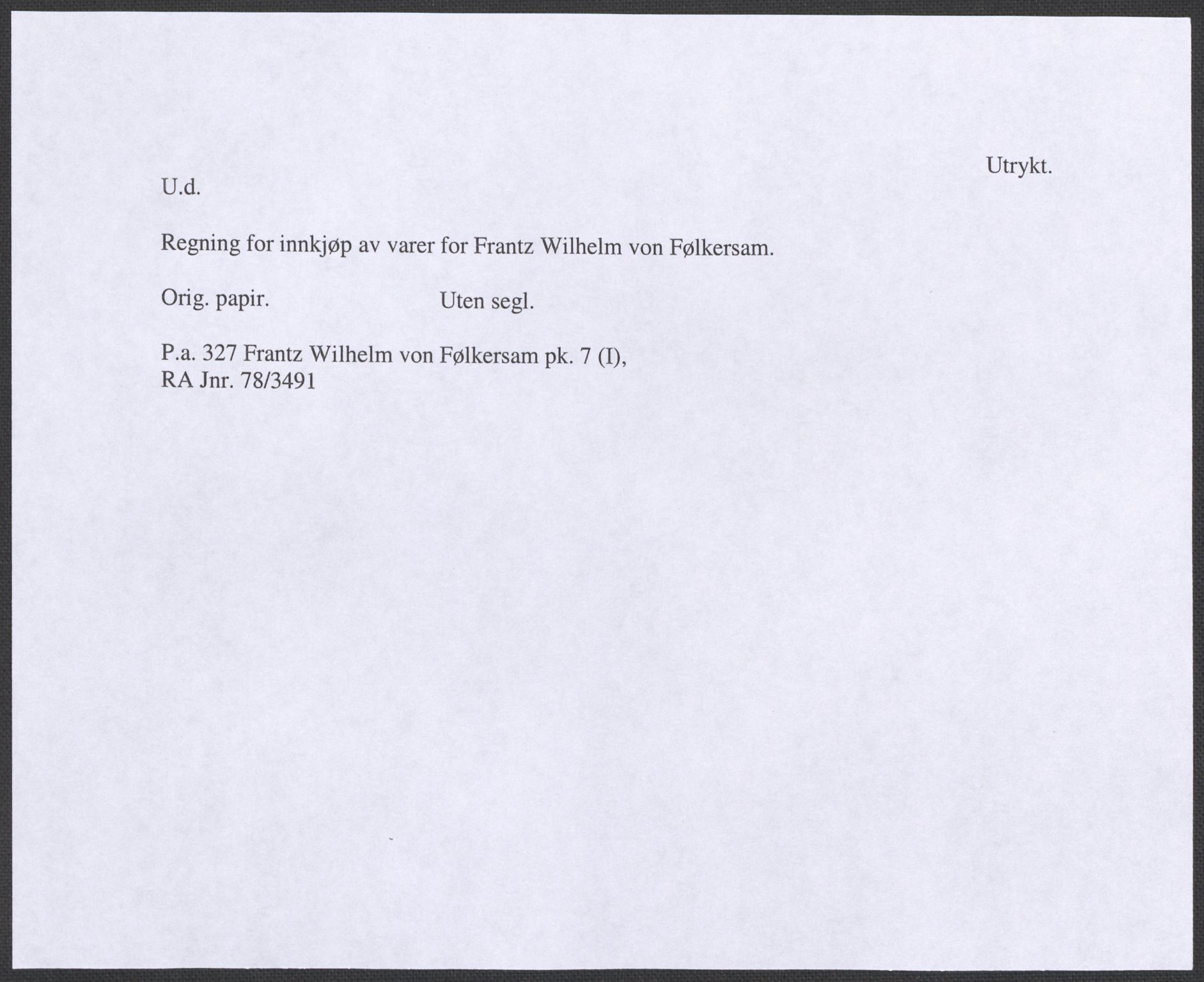Riksarkivets diplomsamling, RA/EA-5965/F12/L0004: Pk. 7 (I), 1490-1729, p. 166