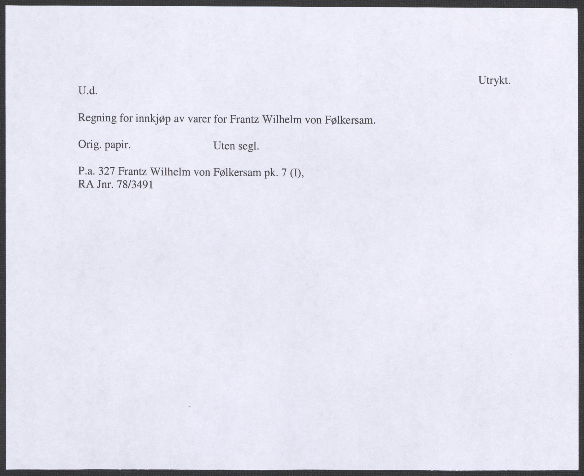 Riksarkivets diplomsamling, AV/RA-EA-5965/F12/L0004: Pk. 7 (I), 1490-1729, p. 166