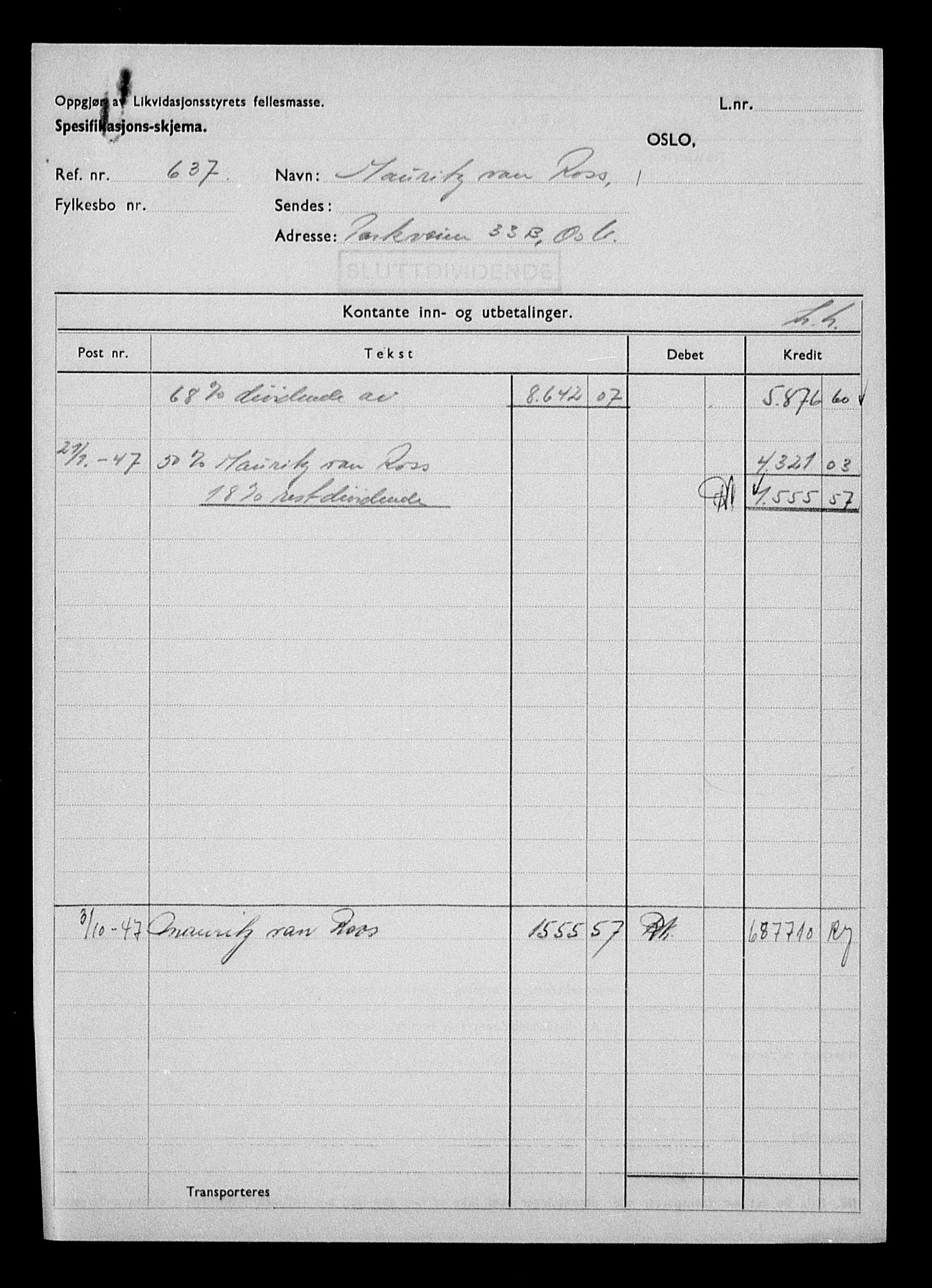 Justisdepartementet, Tilbakeføringskontoret for inndratte formuer, AV/RA-S-1564/H/Hc/Hcc/L0973: --, 1945-1947, p. 14