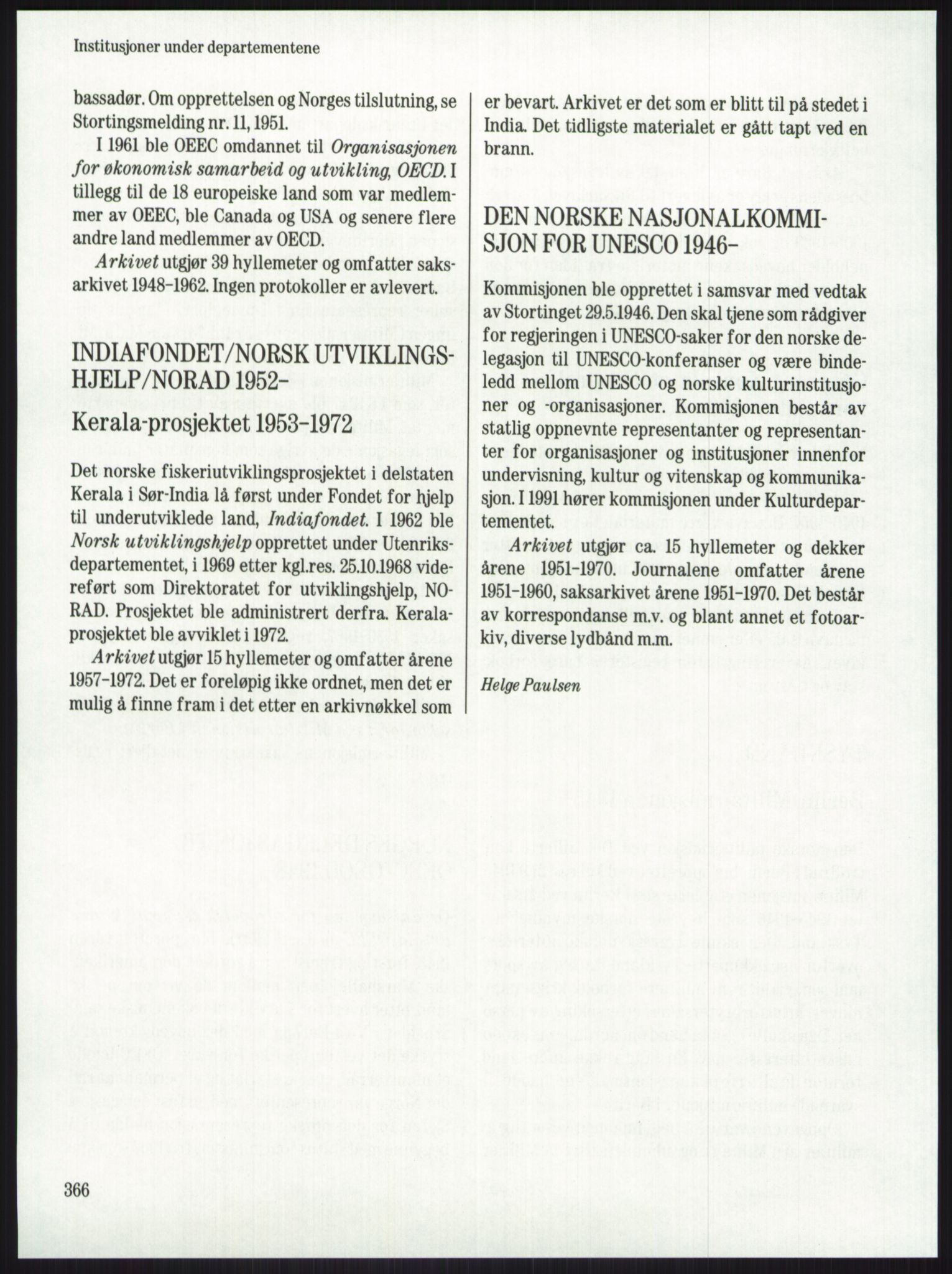 Publikasjoner utgitt av Arkivverket, PUBL/PUBL-001/A/0001: Knut Johannessen, Ole Kolsrud og Dag Mangset (red.): Håndbok for Riksarkivet (1992), 1992, p. 366