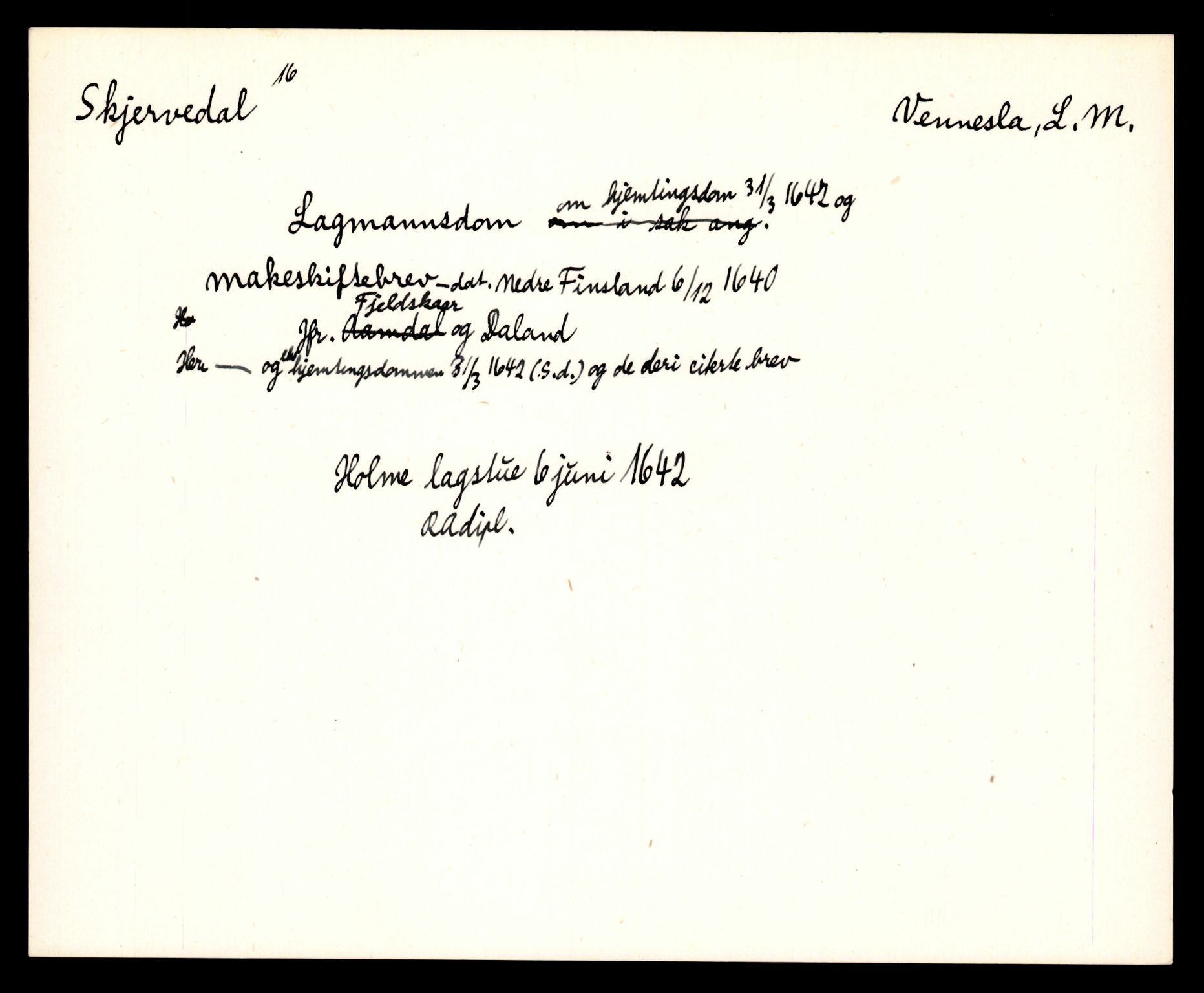 Riksarkivets diplomsamling, AV/RA-EA-5965/F35/F35e/L0025: Registreringssedler Vest-Agder 1, 1400-1700, p. 91