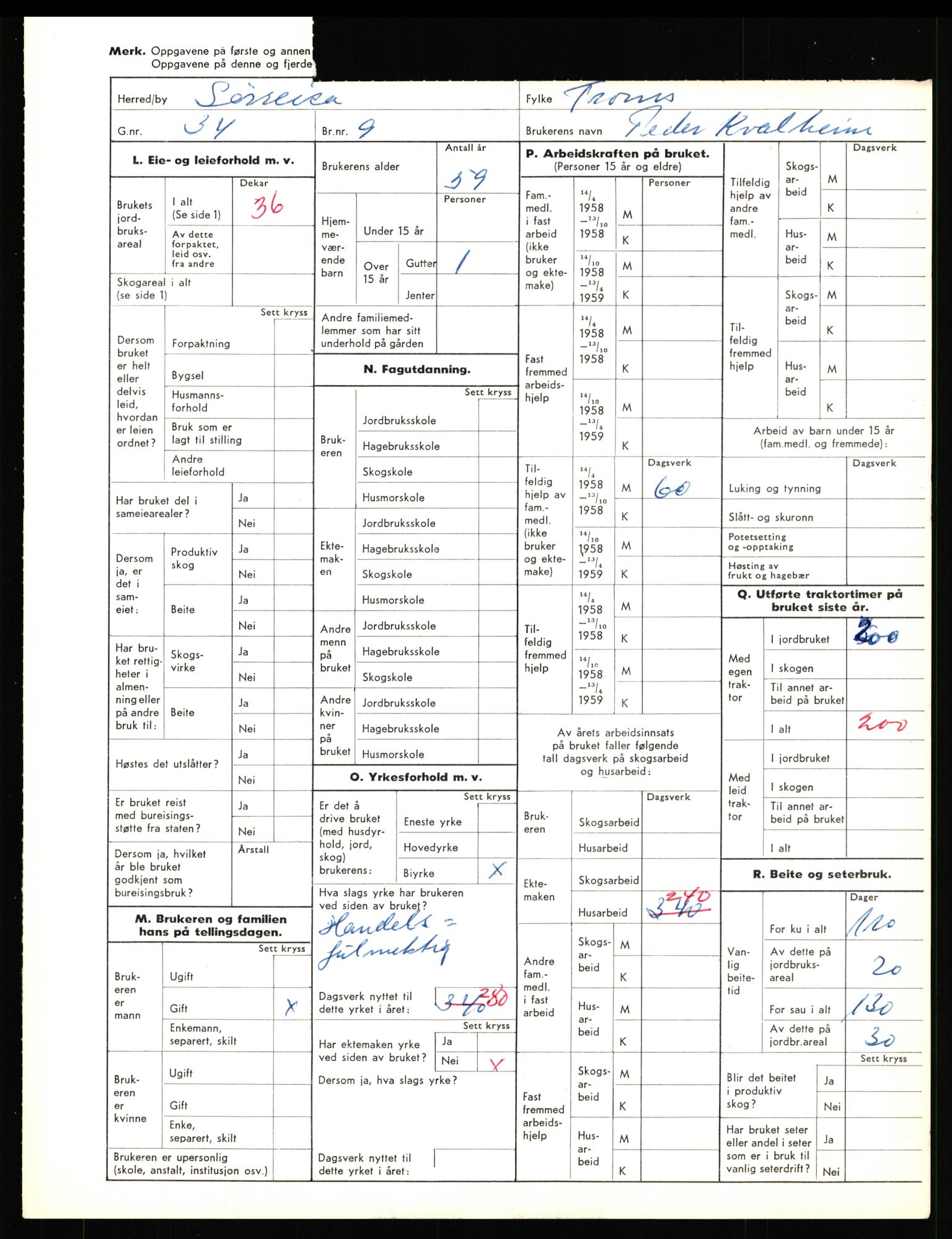 Statistisk sentralbyrå, Næringsøkonomiske emner, Jordbruk, skogbruk, jakt, fiske og fangst, AV/RA-S-2234/G/Gd/L0656: Troms: 1924 Målselv (kl. 0-3) og 1925 Sørreisa, 1959, p. 1794