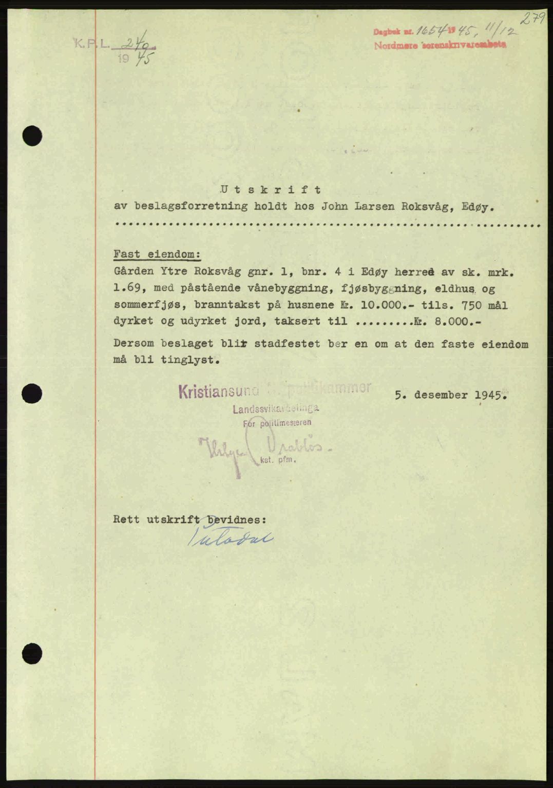 Nordmøre sorenskriveri, AV/SAT-A-4132/1/2/2Ca: Mortgage book no. B93a, 1945-1945, Diary no: : 1654/1945