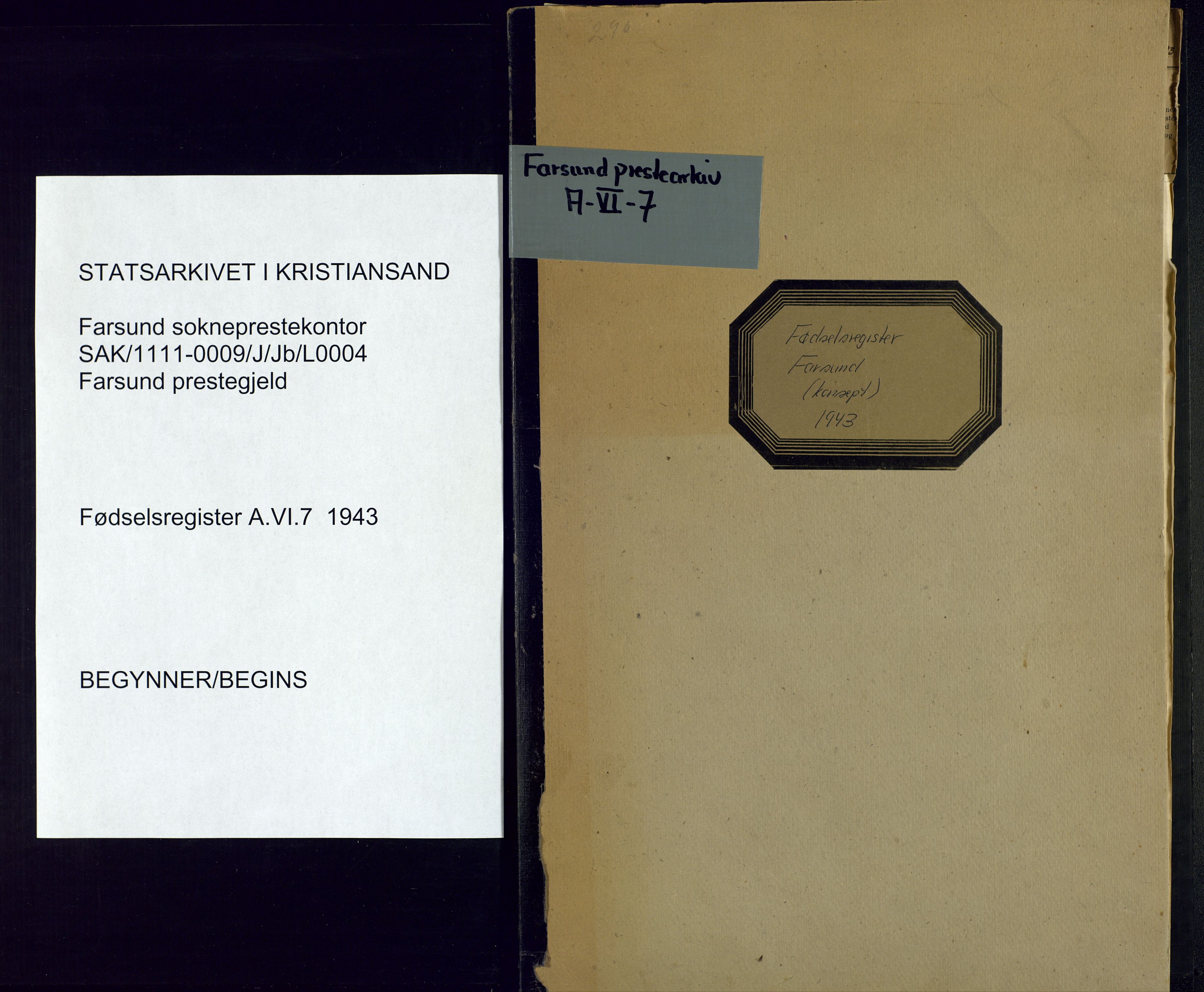 Farsund sokneprestkontor, SAK/1111-0009/J/Jb/L0004: Birth register no. A-VI-7, 1943-1943