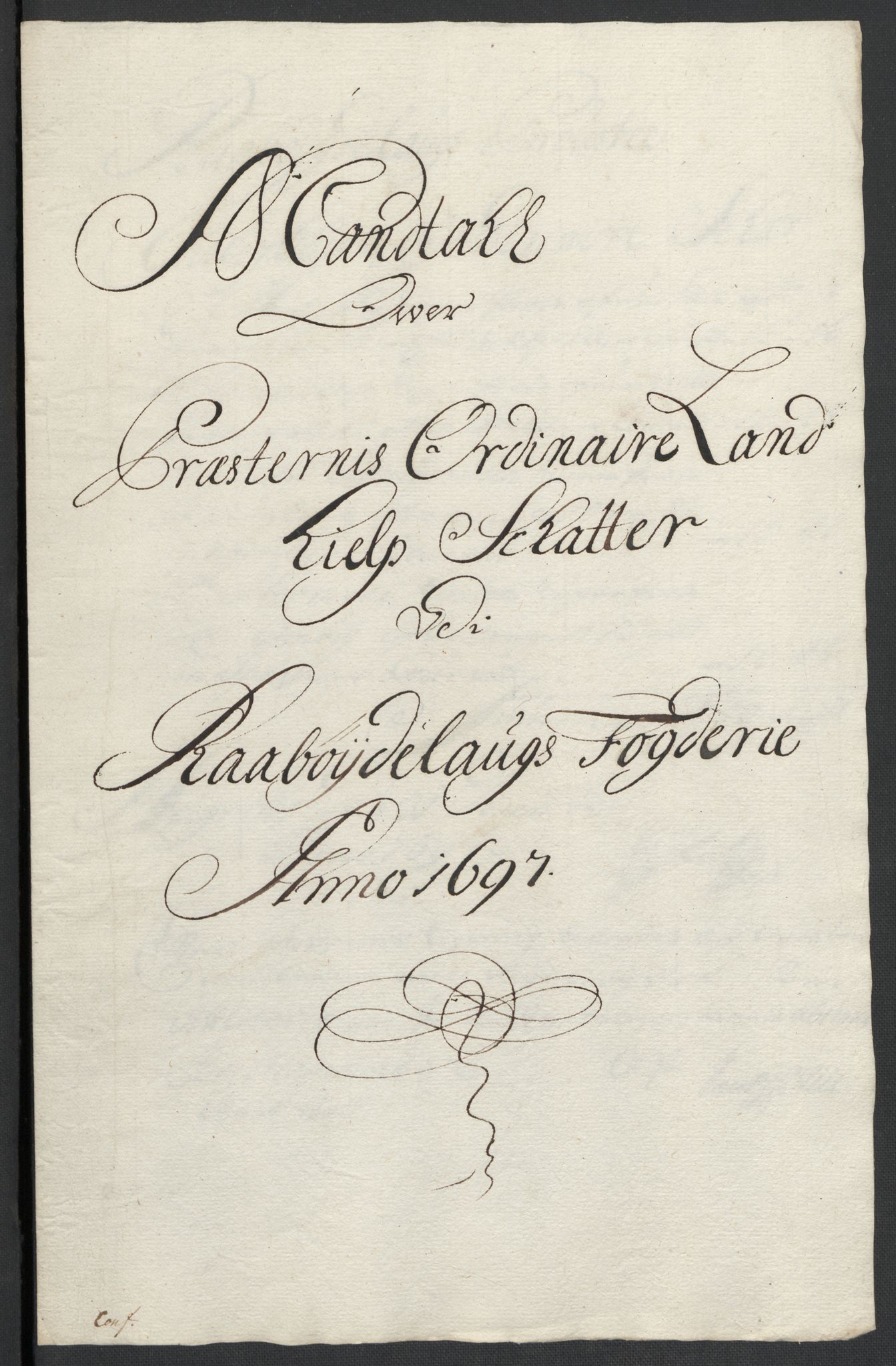 Rentekammeret inntil 1814, Reviderte regnskaper, Fogderegnskap, AV/RA-EA-4092/R40/L2445: Fogderegnskap Råbyggelag, 1697-1699, p. 55