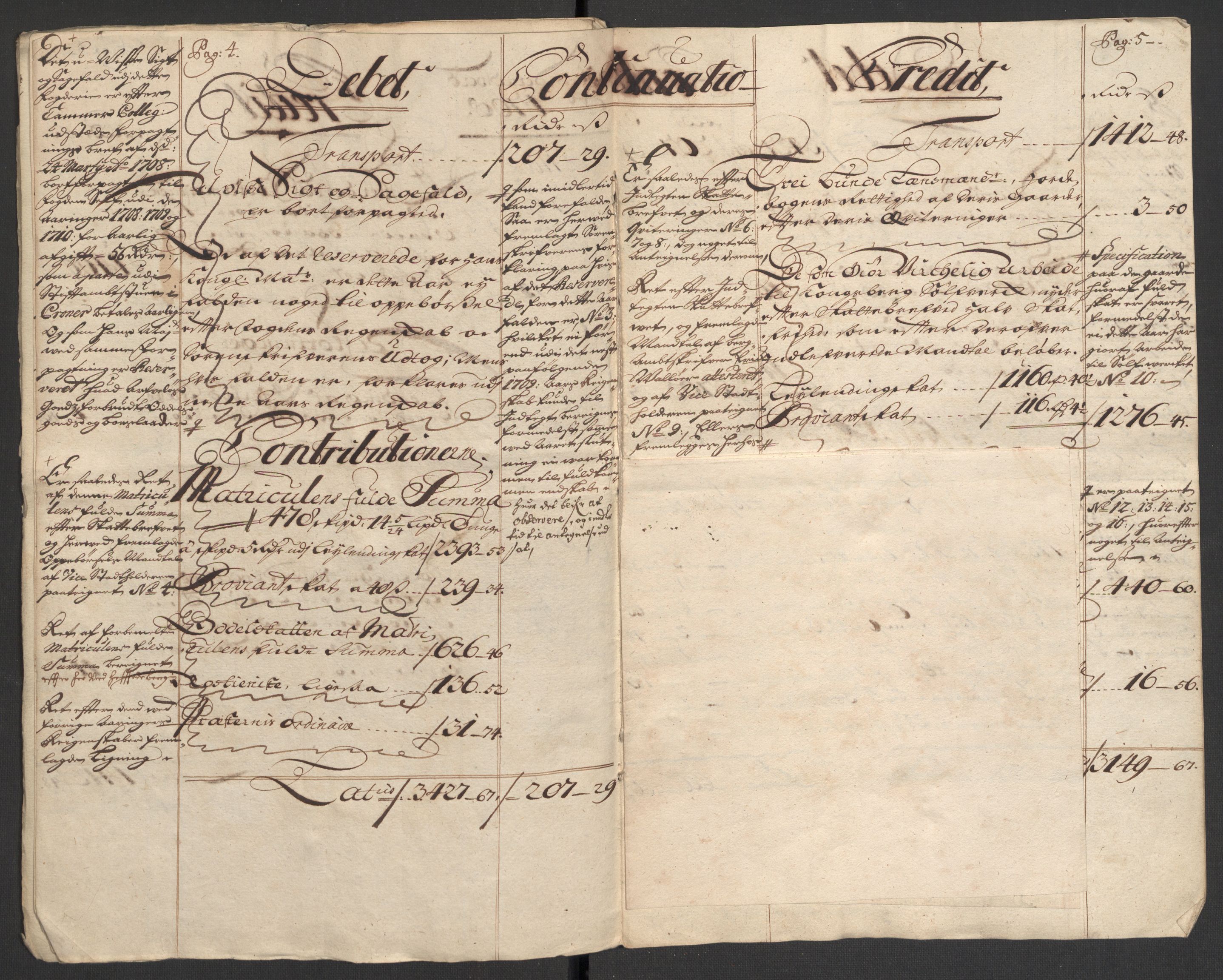 Rentekammeret inntil 1814, Reviderte regnskaper, Fogderegnskap, AV/RA-EA-4092/R24/L1584: Fogderegnskap Numedal og Sandsvær, 1707-1708, p. 181