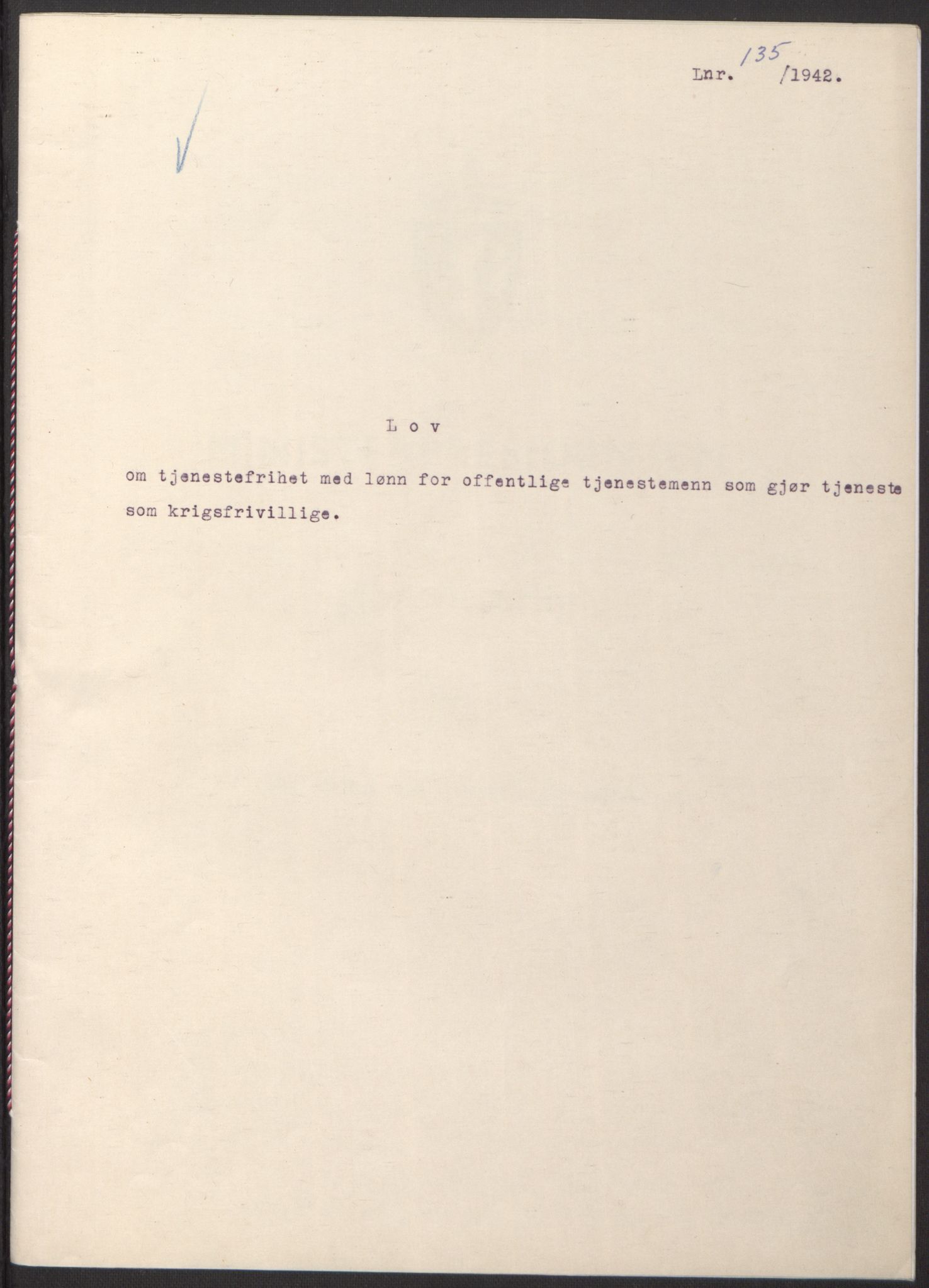 NS-administrasjonen 1940-1945 (Statsrådsekretariatet, de kommisariske statsråder mm), RA/S-4279/D/Db/L0098: Lover II, 1942, p. 69
