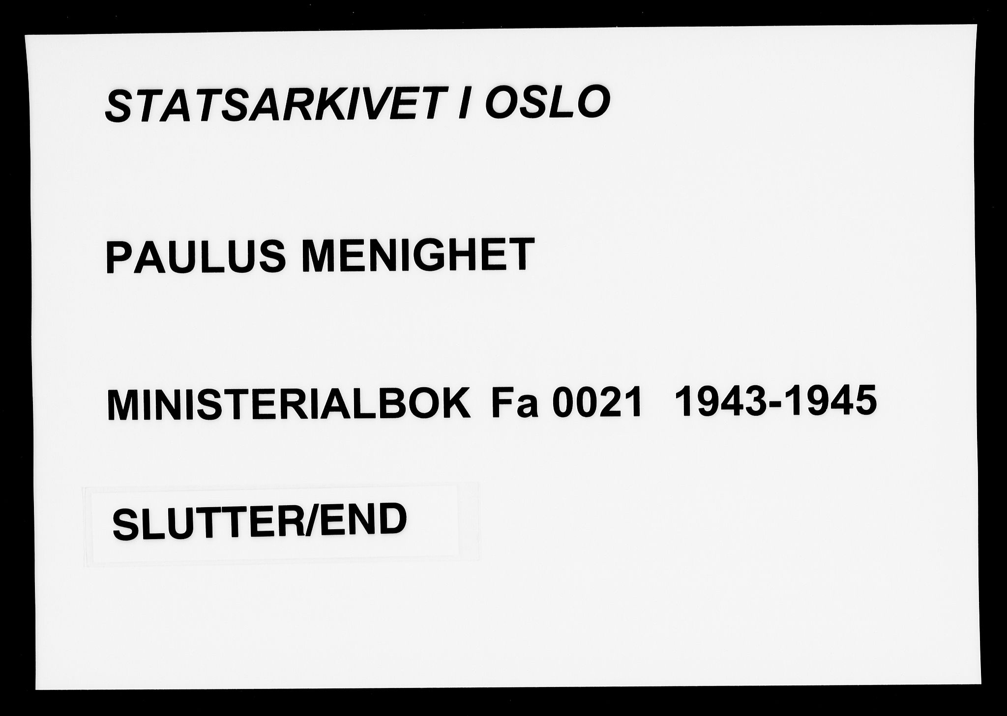 Paulus prestekontor Kirkebøker, AV/SAO-A-10871/F/Fa/L0032: Parish register (official) no. 32, 1943-1945