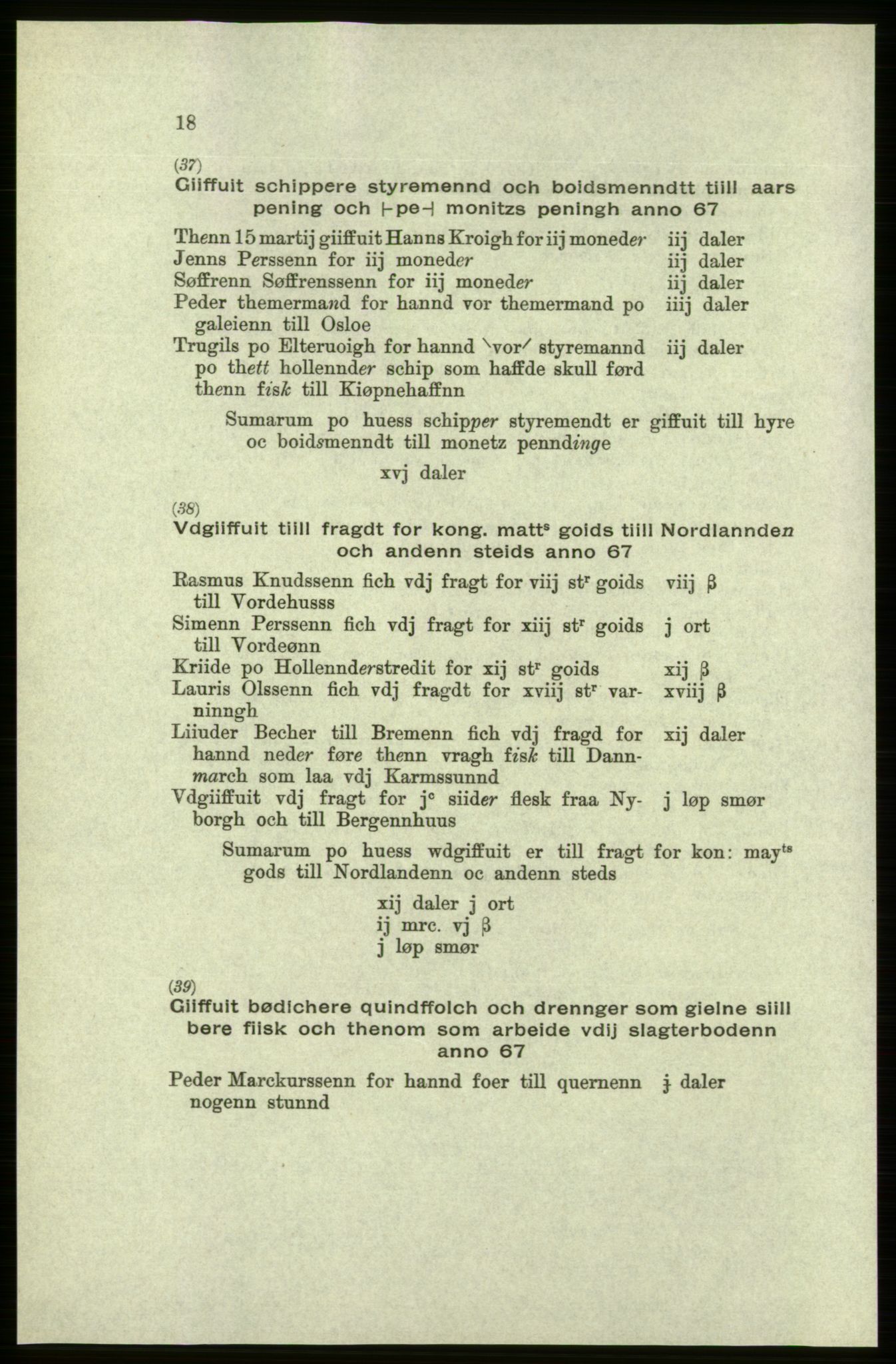 Publikasjoner utgitt av Arkivverket, PUBL/PUBL-001/C/0005: Bind 5: Rekneskap for Bergenhus len 1566-1567: B. Utgift C. Dei nordlandske lena og Finnmark D. Ekstrakt, 1566-1567, p. 18