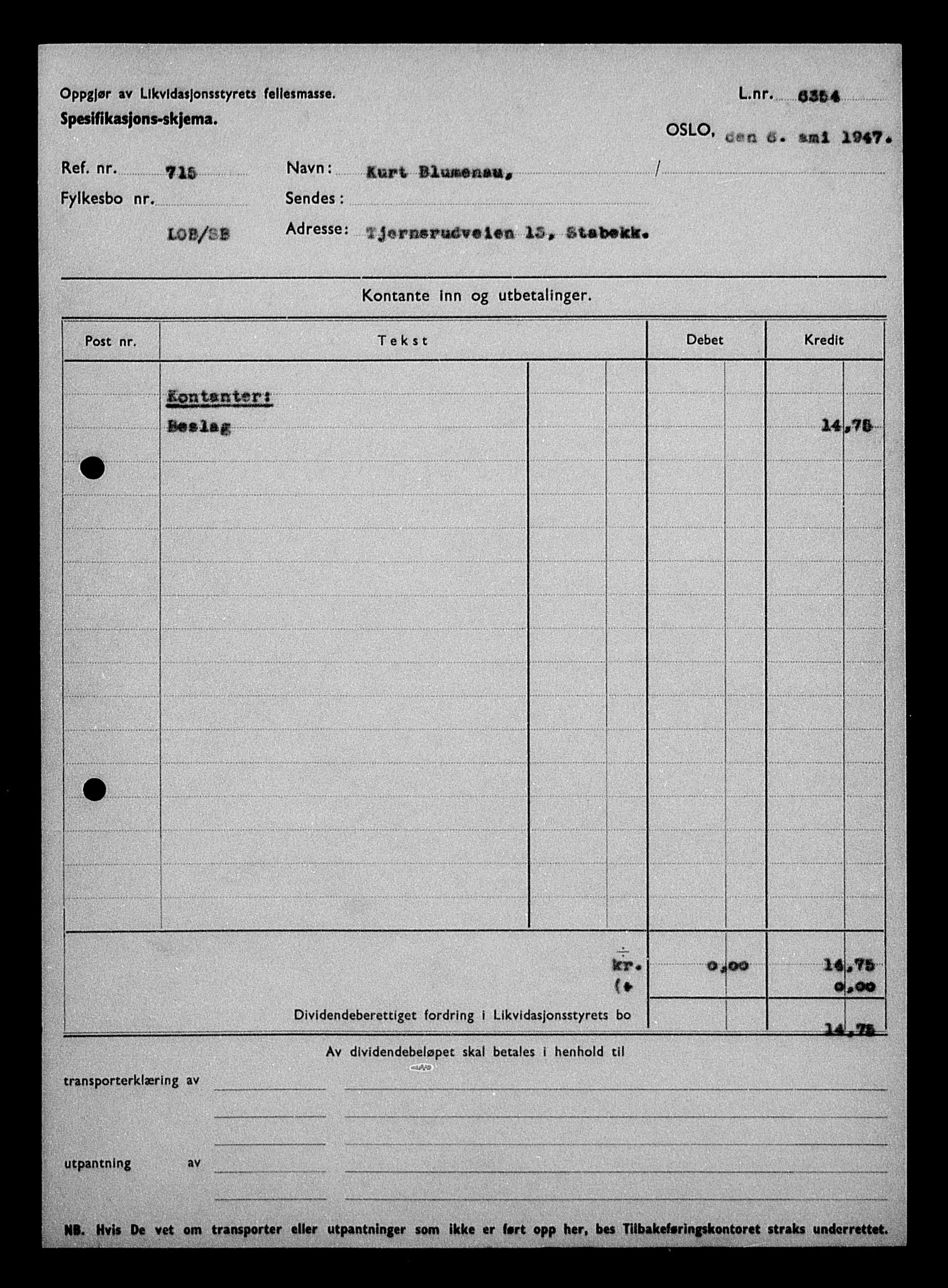 Justisdepartementet, Tilbakeføringskontoret for inndratte formuer, AV/RA-S-1564/H/Hc/Hcc/L0926: --, 1945-1947, p. 158