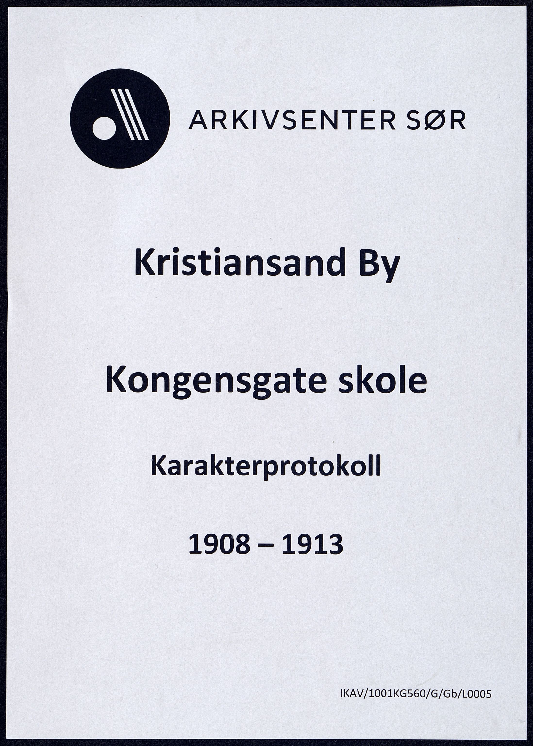 Kristiansand By - Kongensgate Skole, ARKSOR/1001KG560/G/Gb/L0005/0006: Karakterprotokoller / Karakterprotokoll, 1908-1913