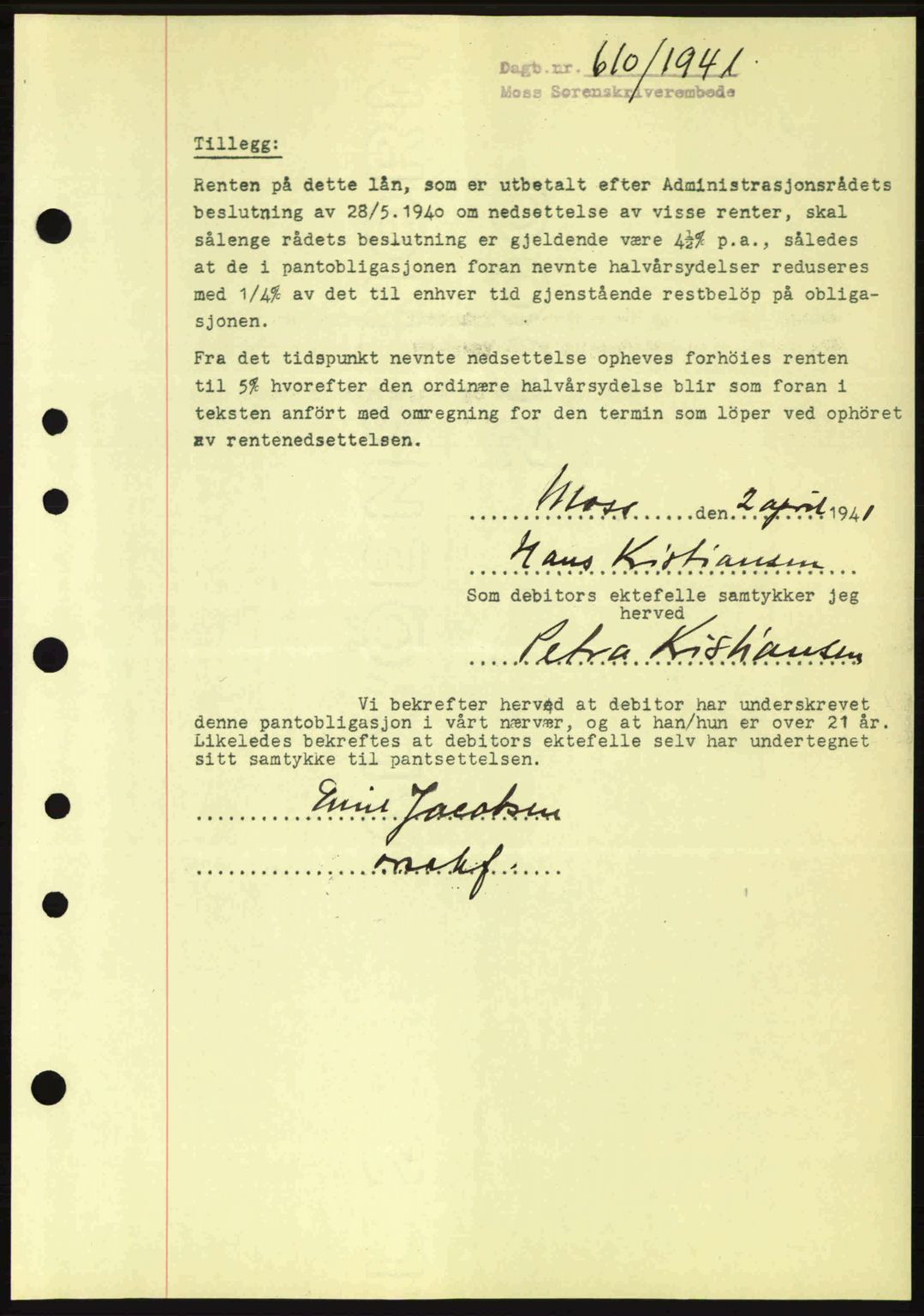Moss sorenskriveri, SAO/A-10168: Mortgage book no. B10, 1940-1941, Diary no: : 610/1941