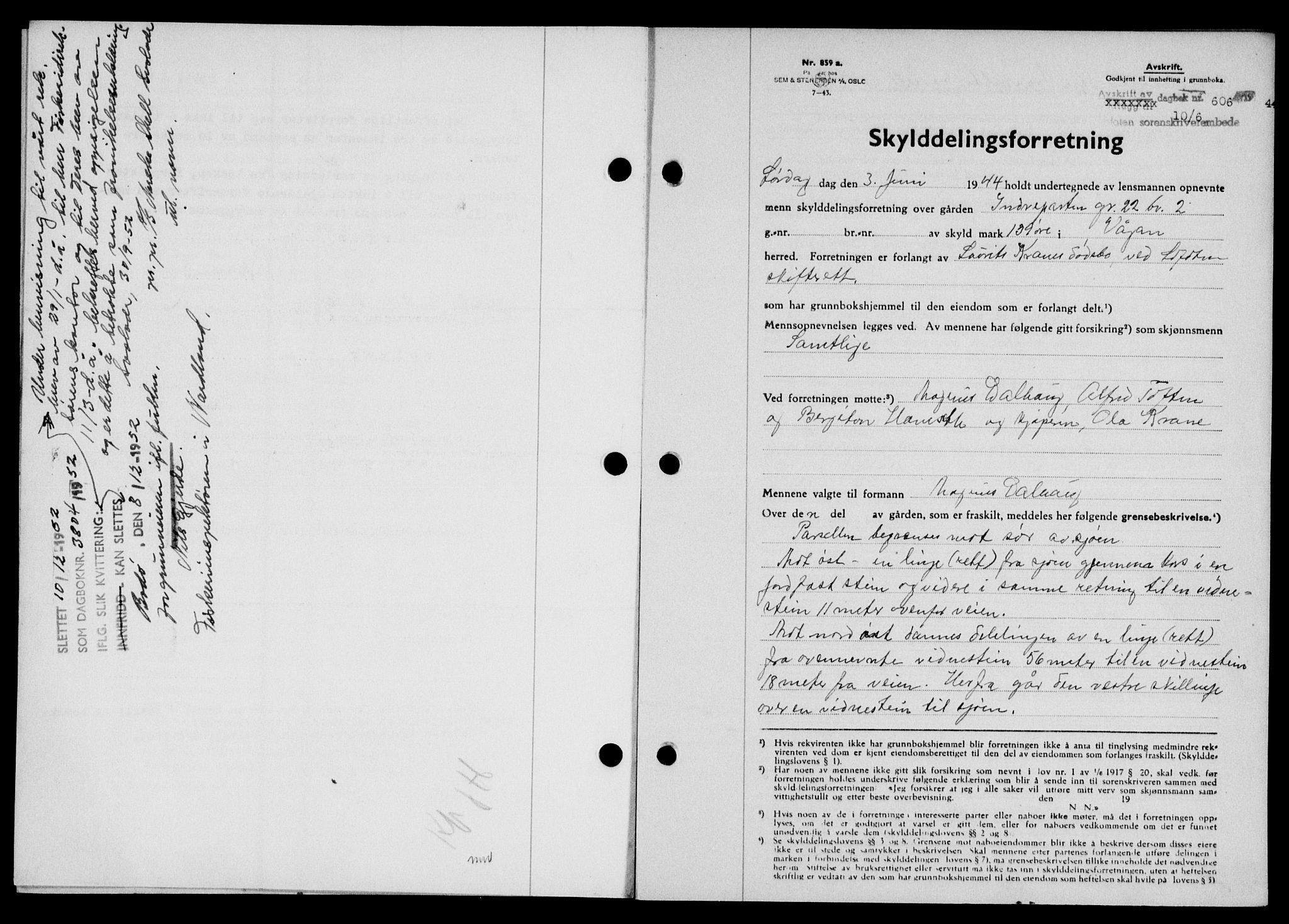 Lofoten sorenskriveri, SAT/A-0017/1/2/2C/L0012a: Mortgage book no. 12a, 1943-1944, Diary no: : 606/1944