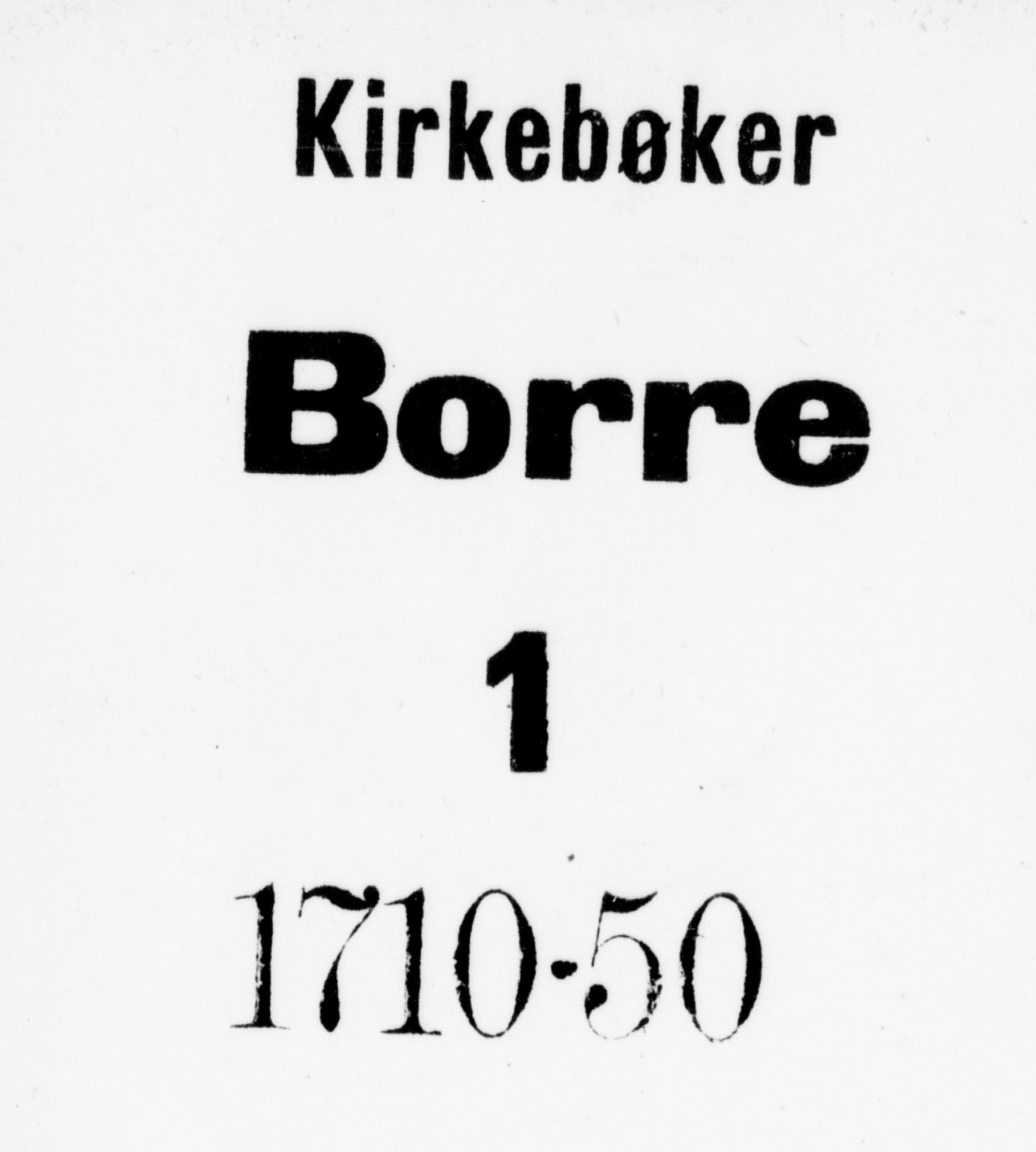 Borre kirkebøker, AV/SAKO-A-338/F/Fa/L0001: Parish register (official) no. I 1, 1710-1750