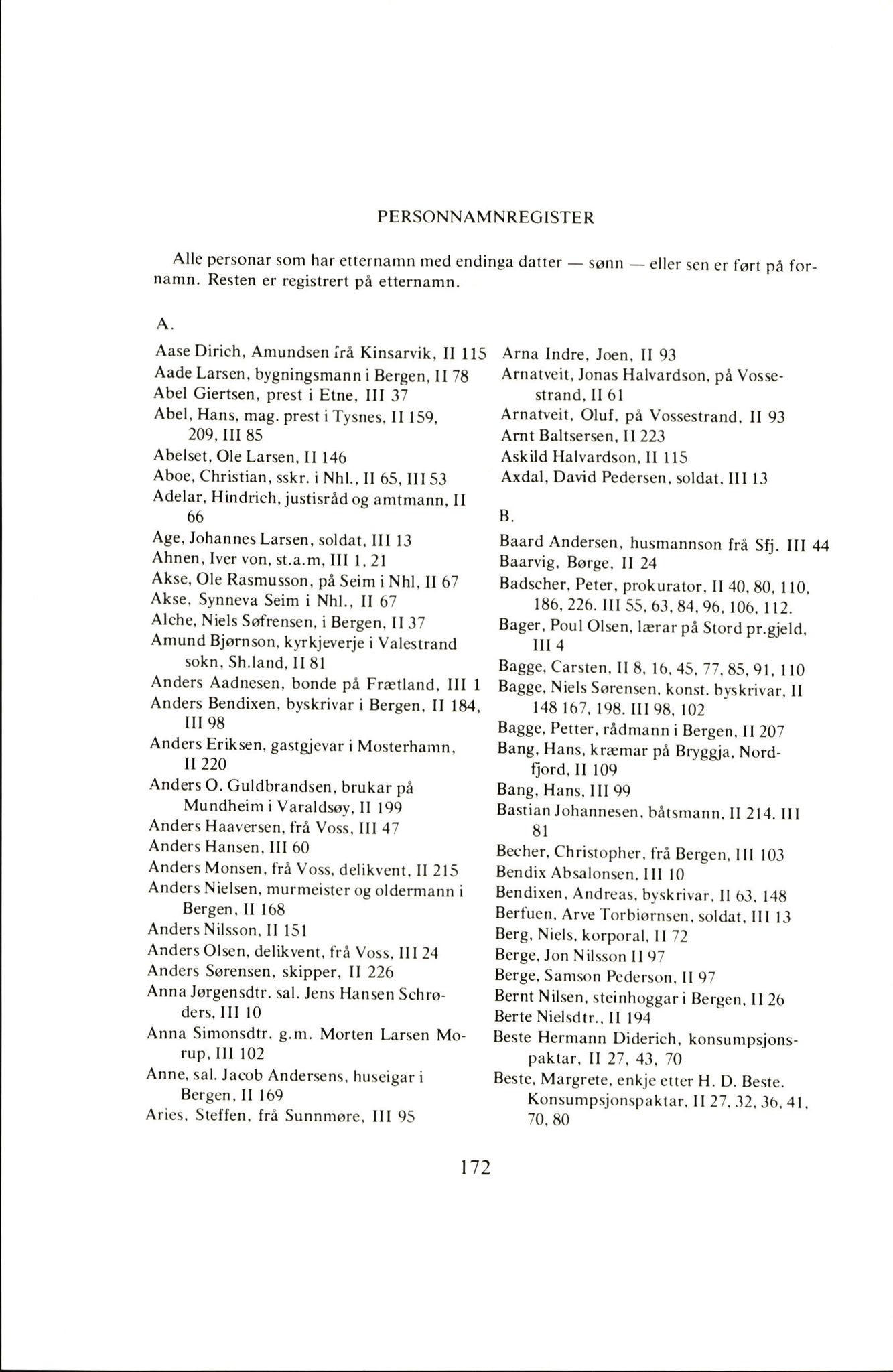 Statsarkivet i Bergen, SAB/A-100049/G/Gc/L0001/0001: Stiftamtmannens kopibøker/resolusjonsbøker a nr 2 (II) - a nr 6 / Stiftamtmannens kopibok/resolusjonsbok a nr. 2 (II), 1705-1707, p. 172