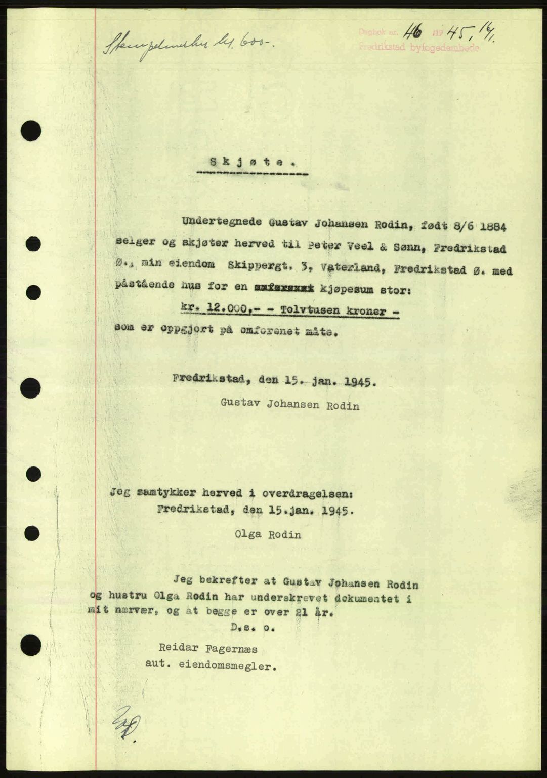 Fredrikstad byfogd, AV/SAO-A-10473a/G/Ga/Gac/L0002: Mortgage book no. A32a, 1940-1945, Diary no: : 46/1945