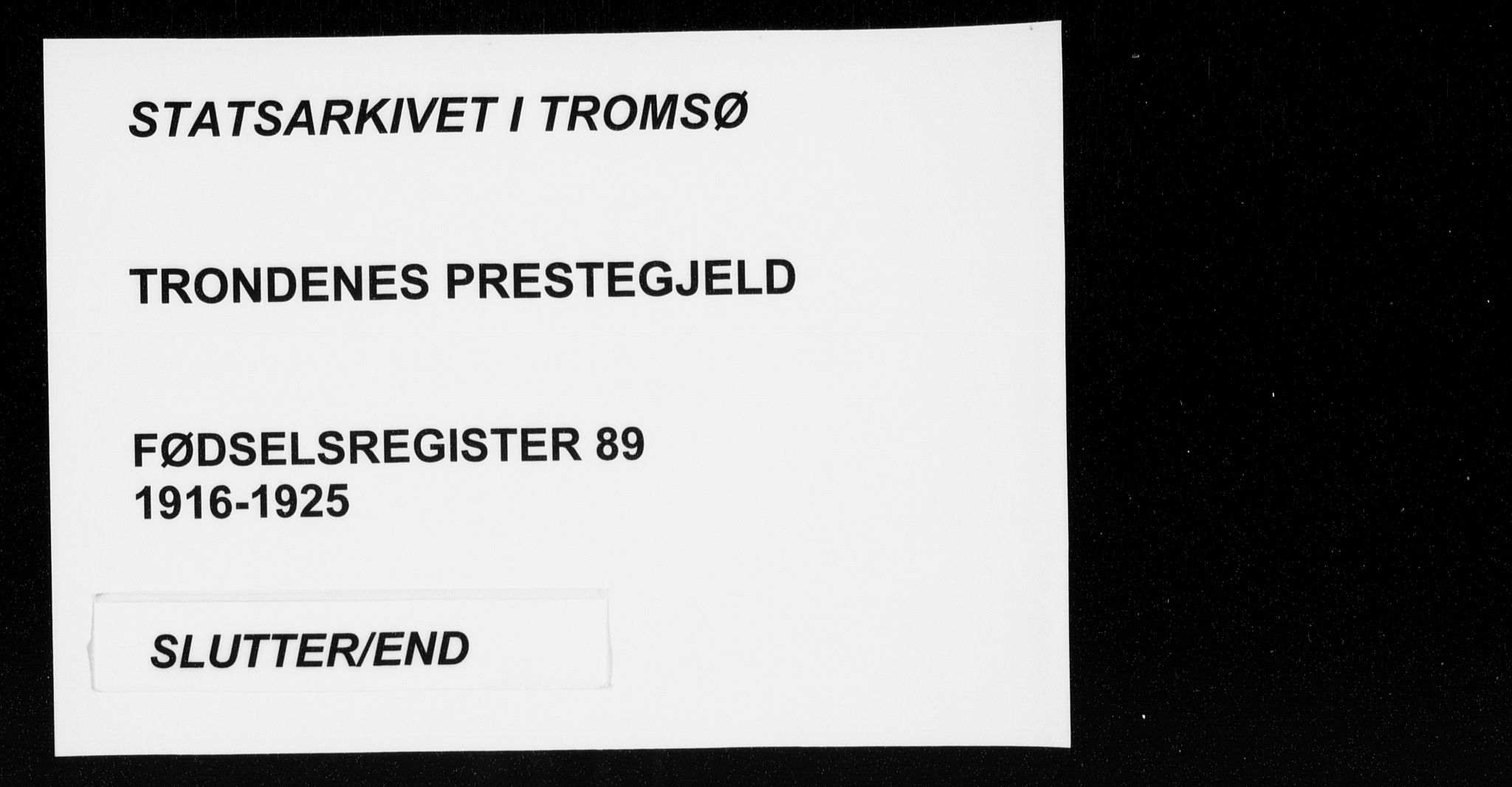 Trondenes sokneprestkontor, AV/SATØ-S-1319/I/Ia/L0089: Birth register no. 89, 1916-1925